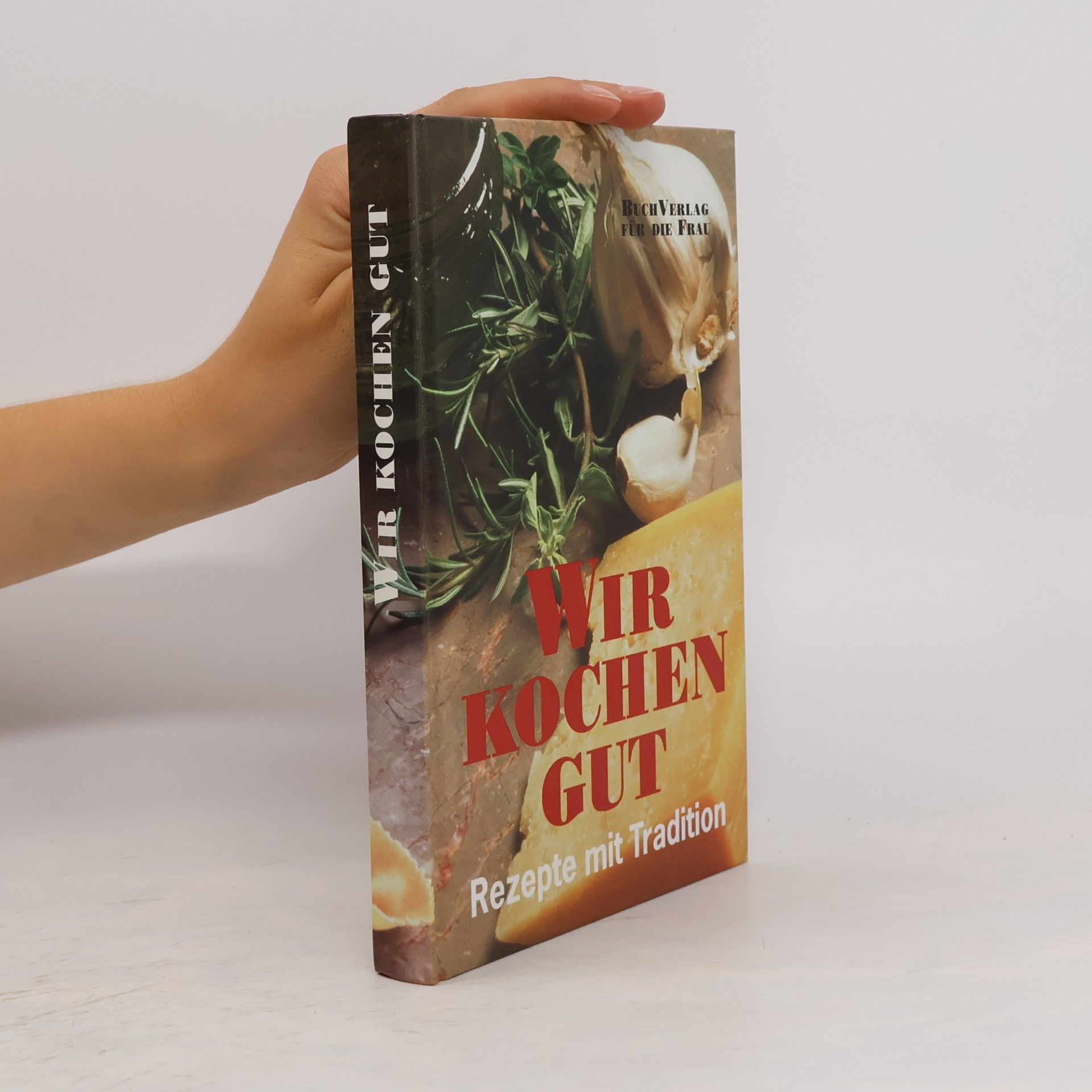 Friderun Bodeit Wir kochen gut