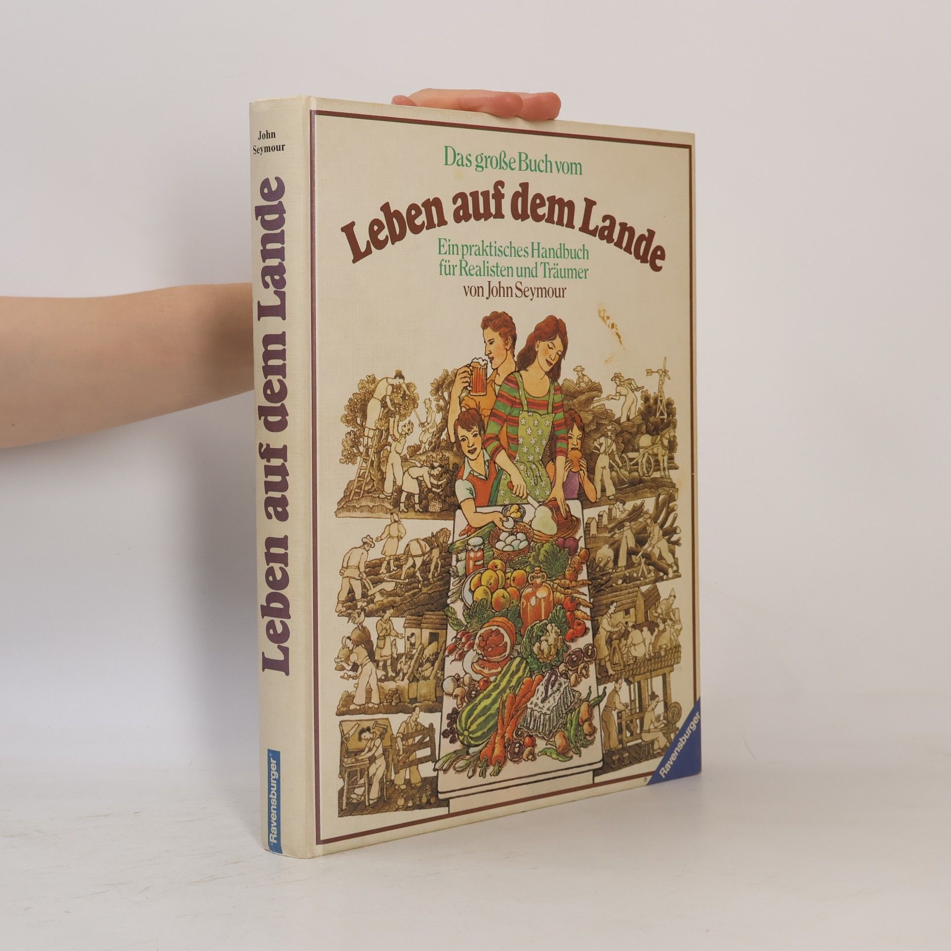 John Seymour Das grosse Buch vom Leben auf dem Lande