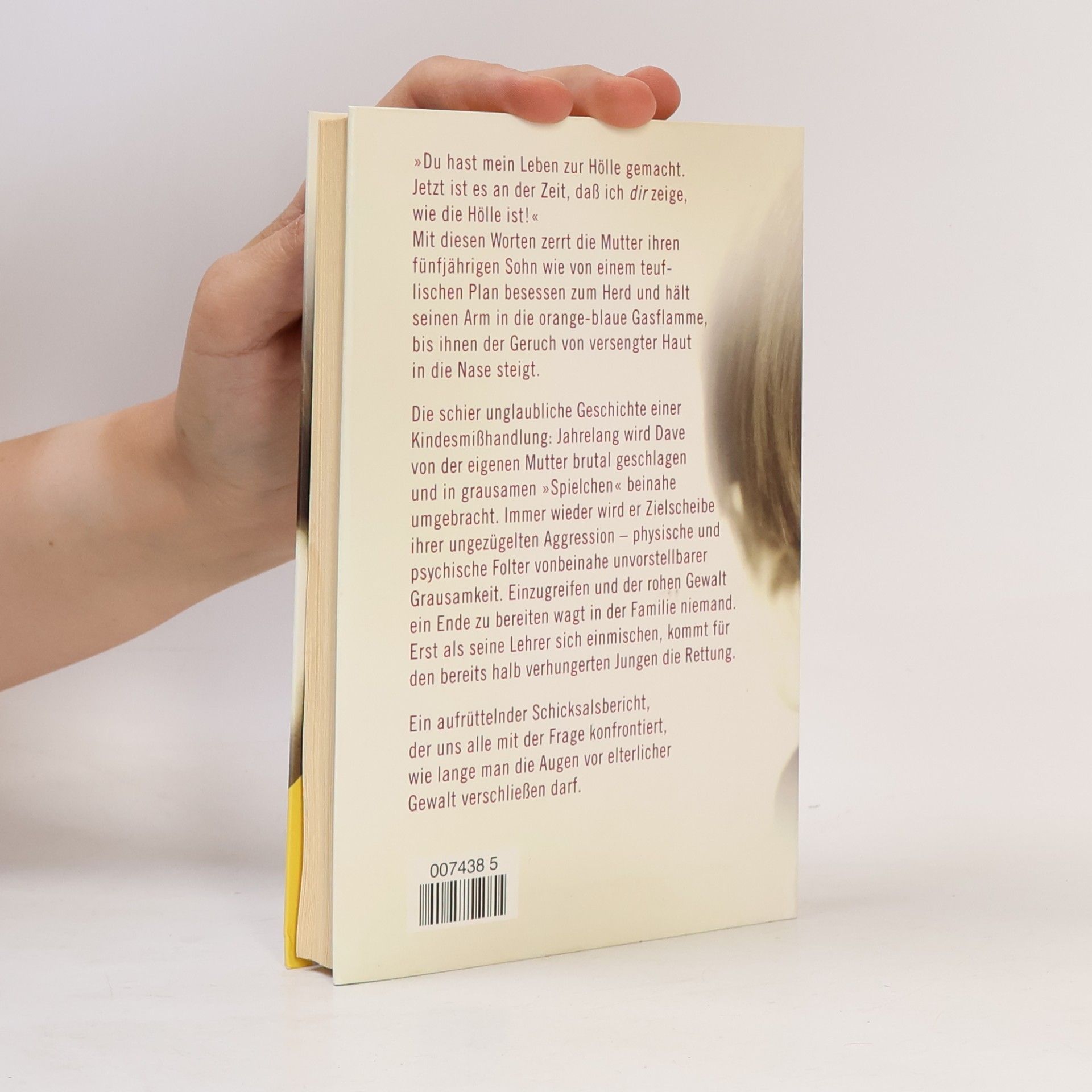 Dave Pelzer Sie nannten mich Es. Der Mut eines Kindes zu überleben