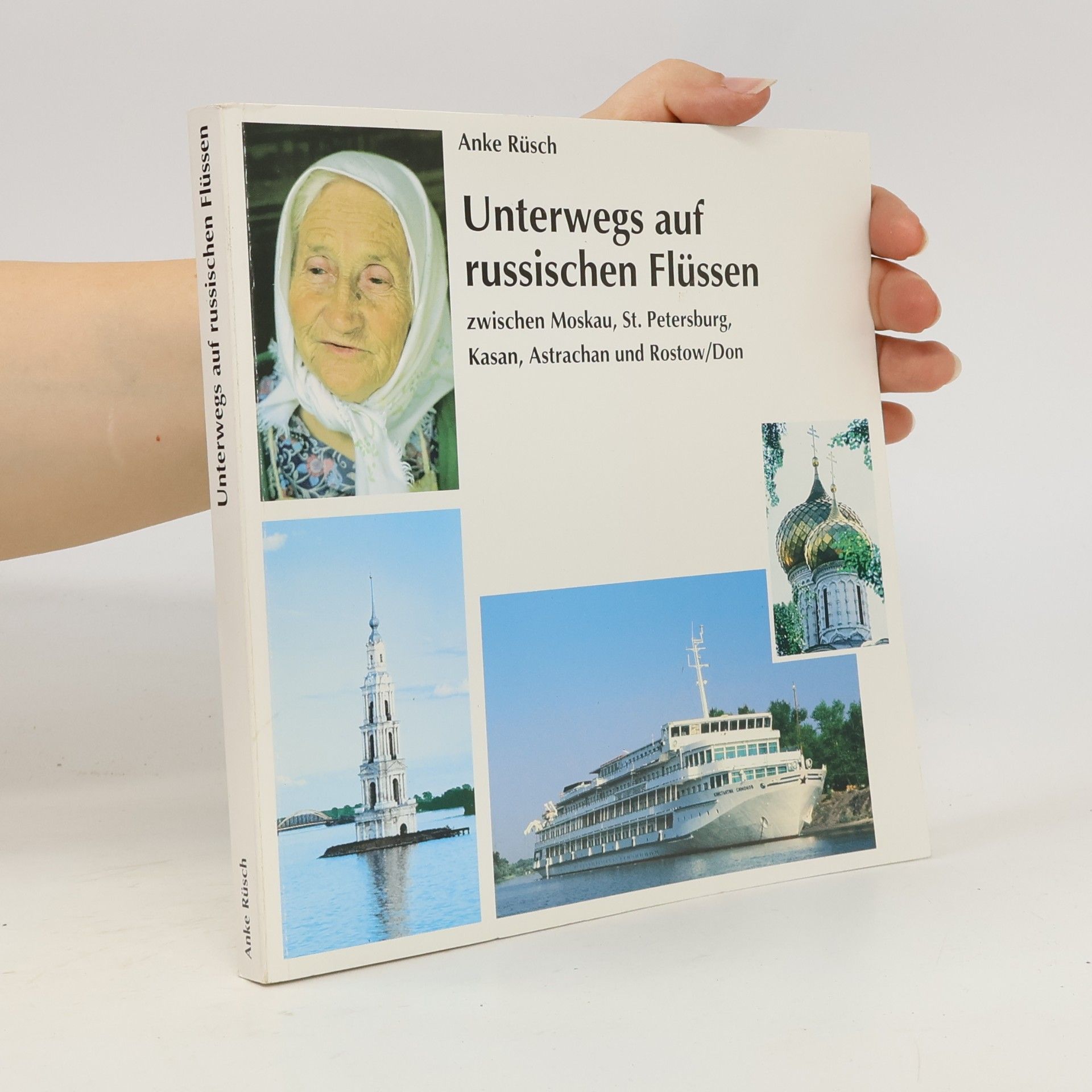 Anke Rüsch Unterwegs auf russischen Flüssen