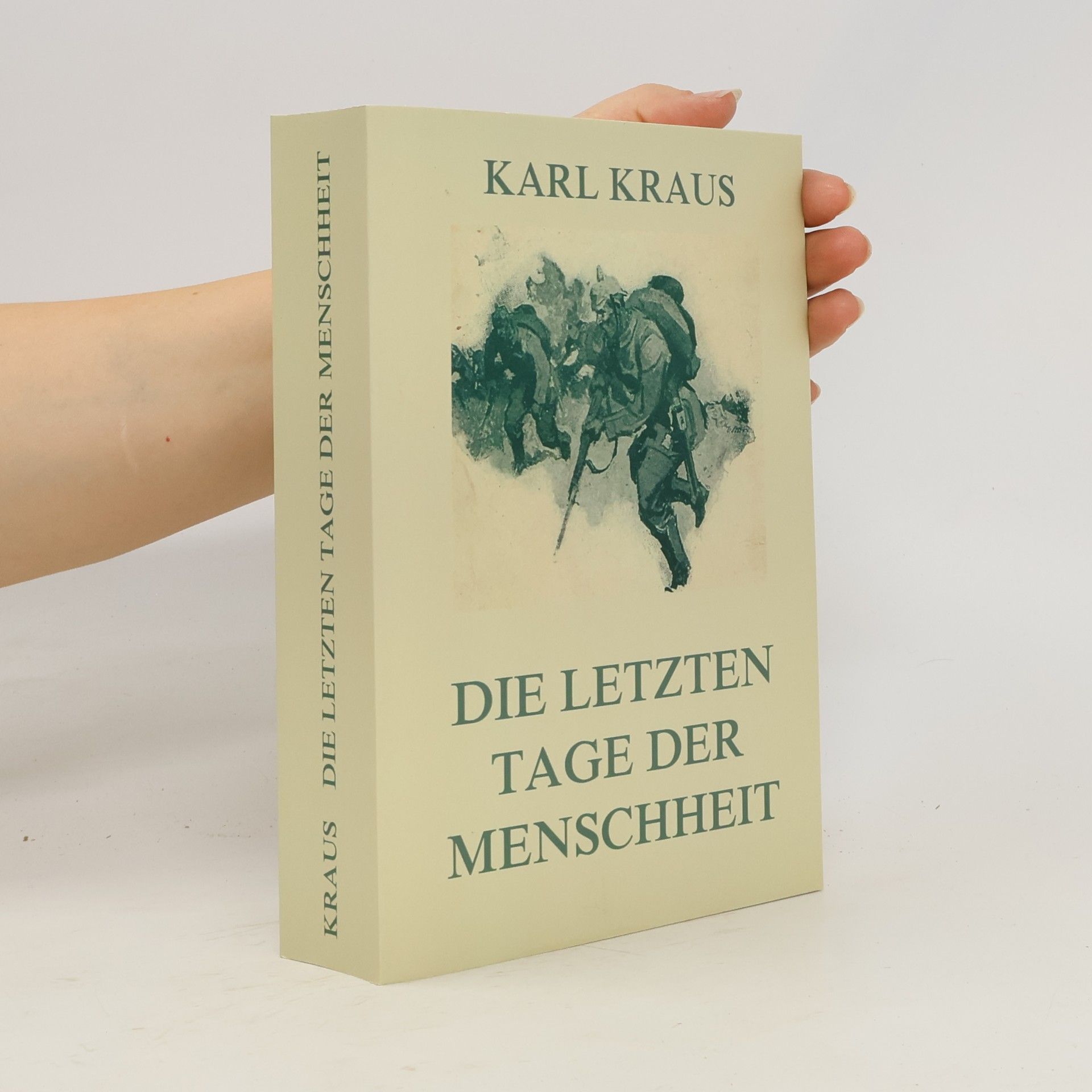 Karl Kraus Die letzten Tage der Menschheit