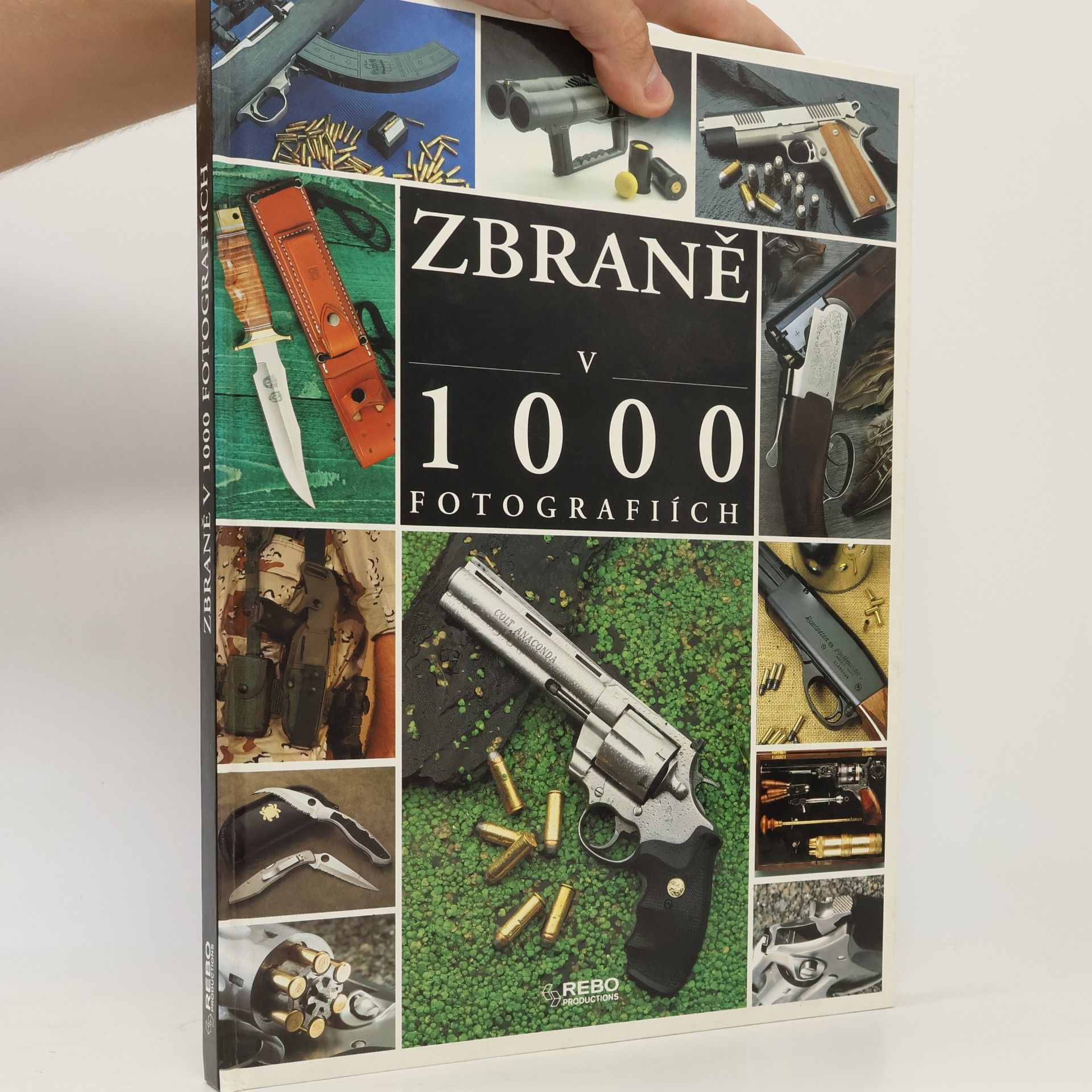 Kolektiv autorů Zbraně v 1000 fotografiích