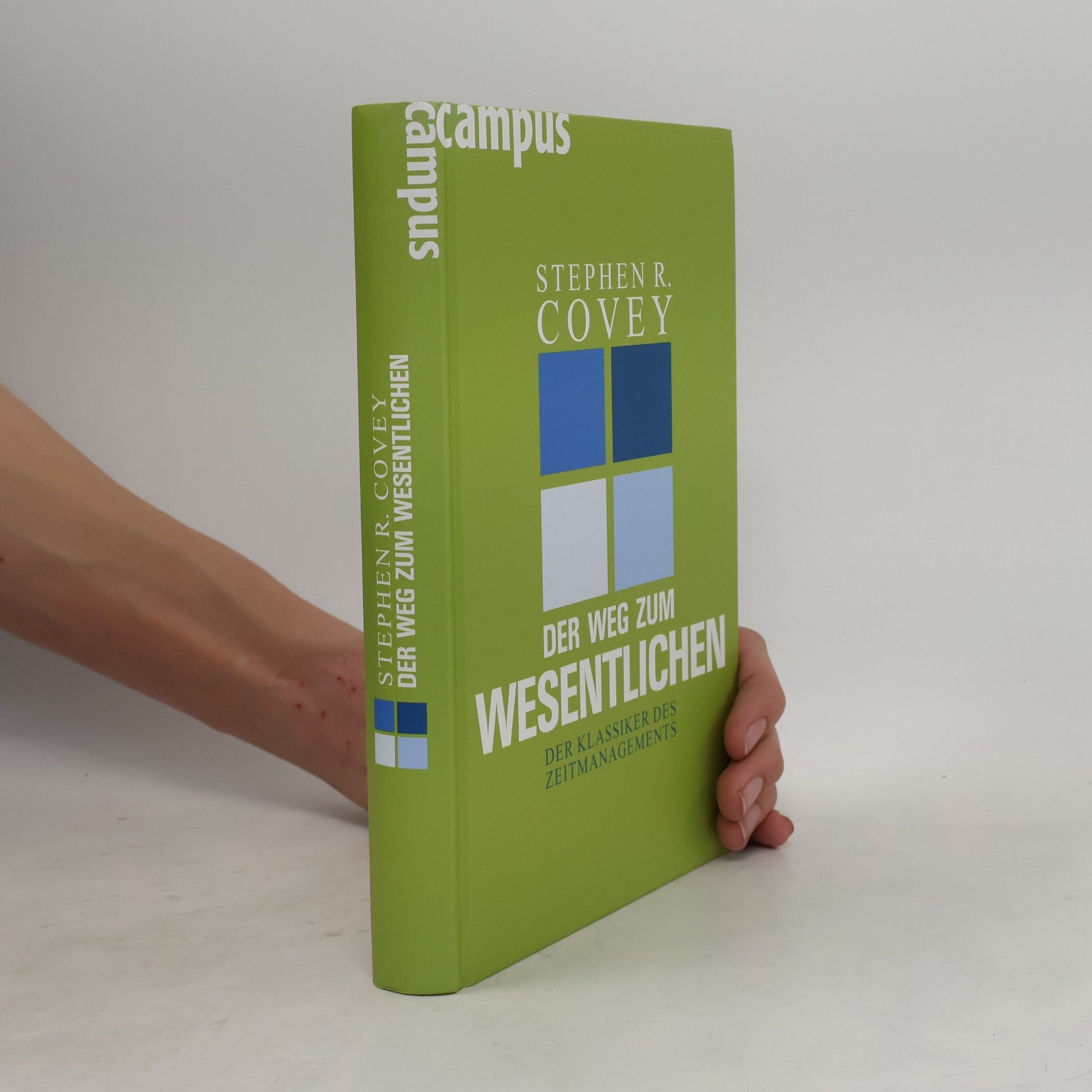 Stephen Covey Der Weg zum Wesentlichen