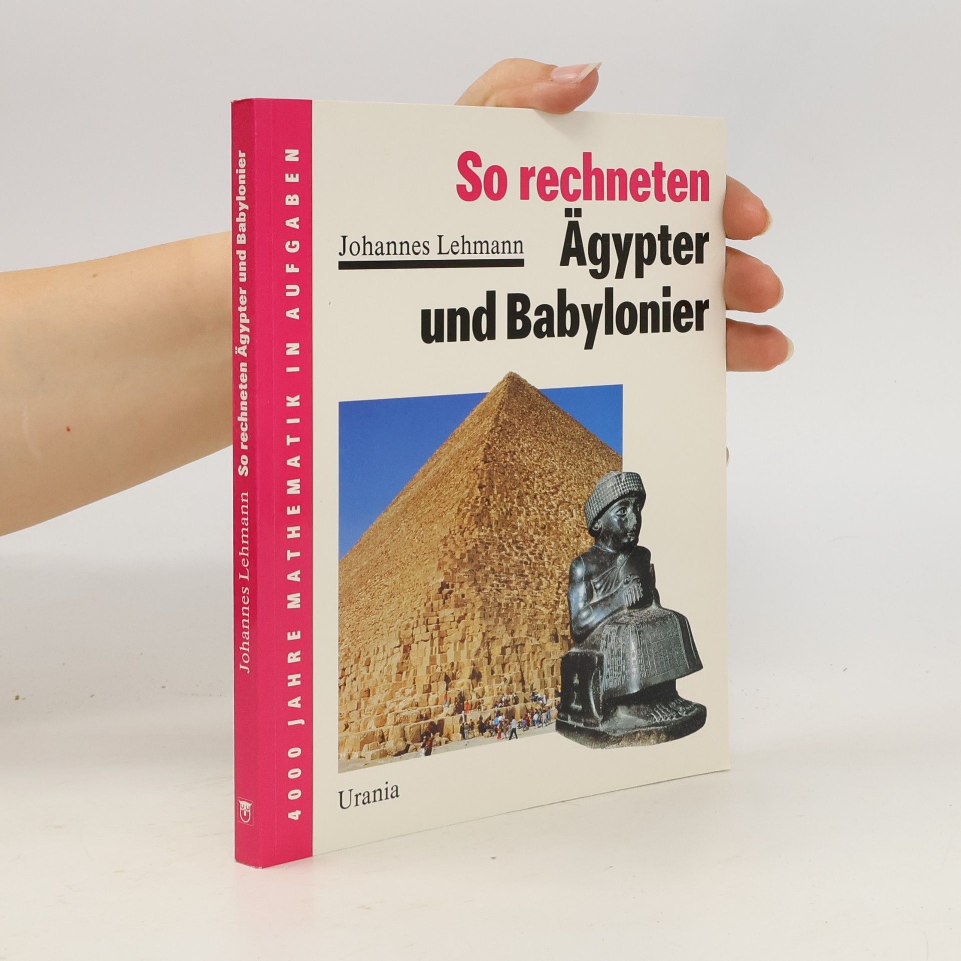 Lars-Johannes Lehmann So rechneten Ägypter und Babylonier