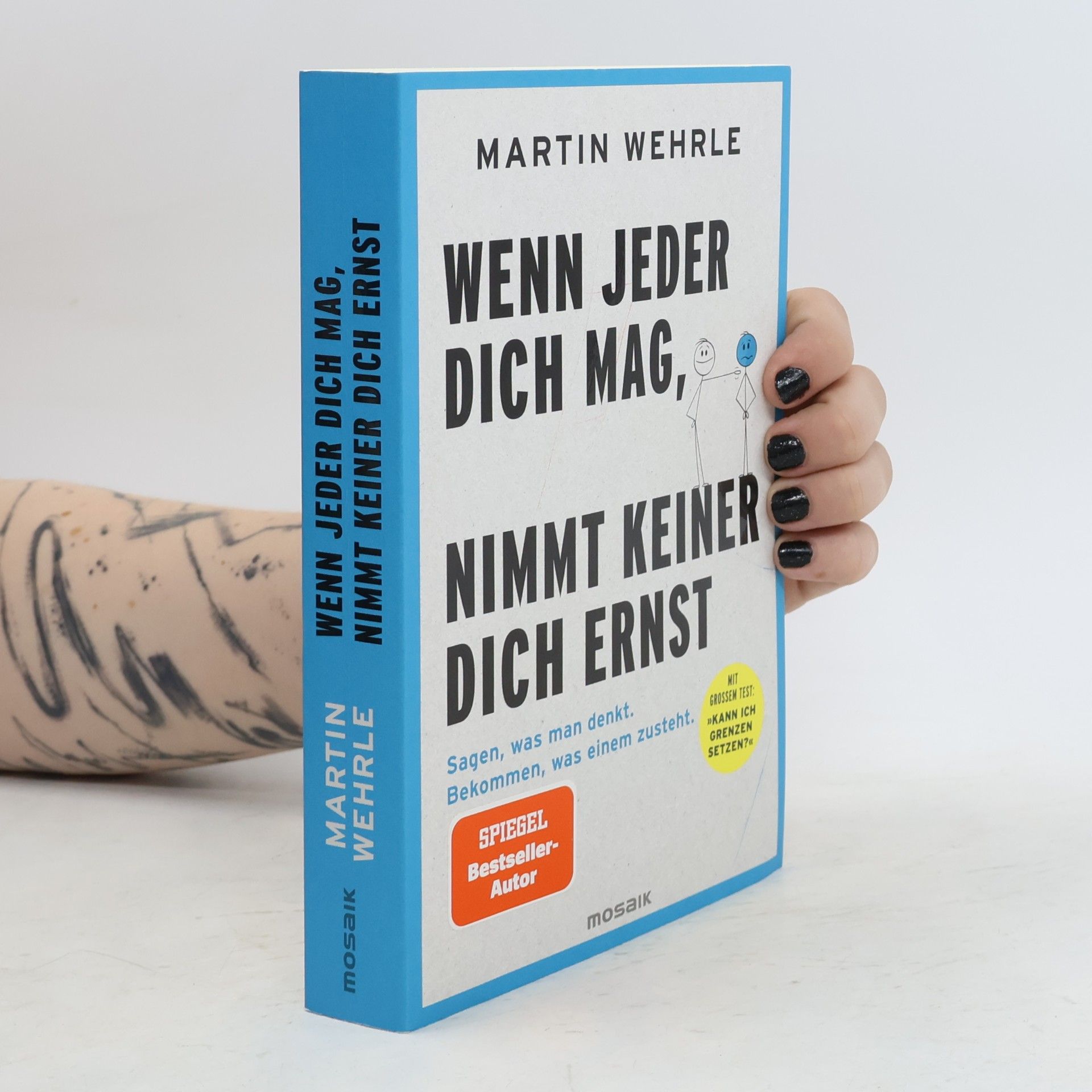 Martin Wehrle Wenn jeder dich mag, nimmt keiner dich ernst