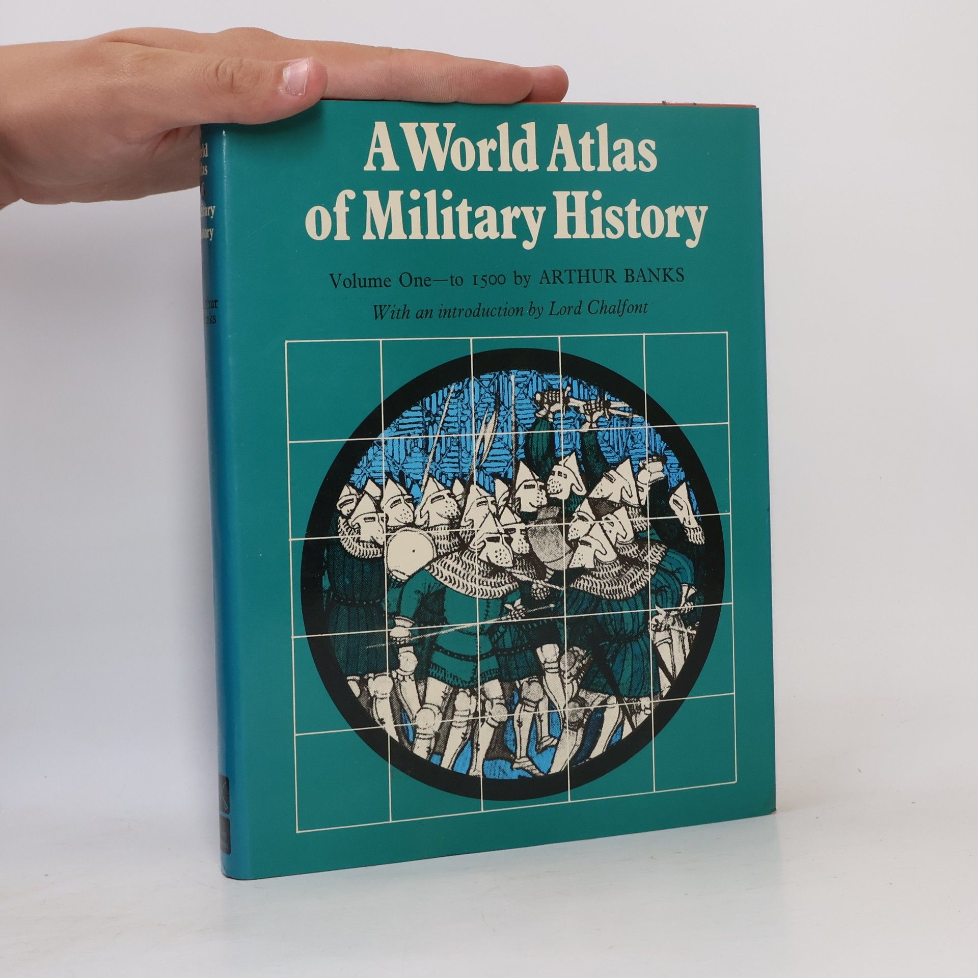 Arthur S. Banks A World Atlas Of Military History; Volume 1 to 1500