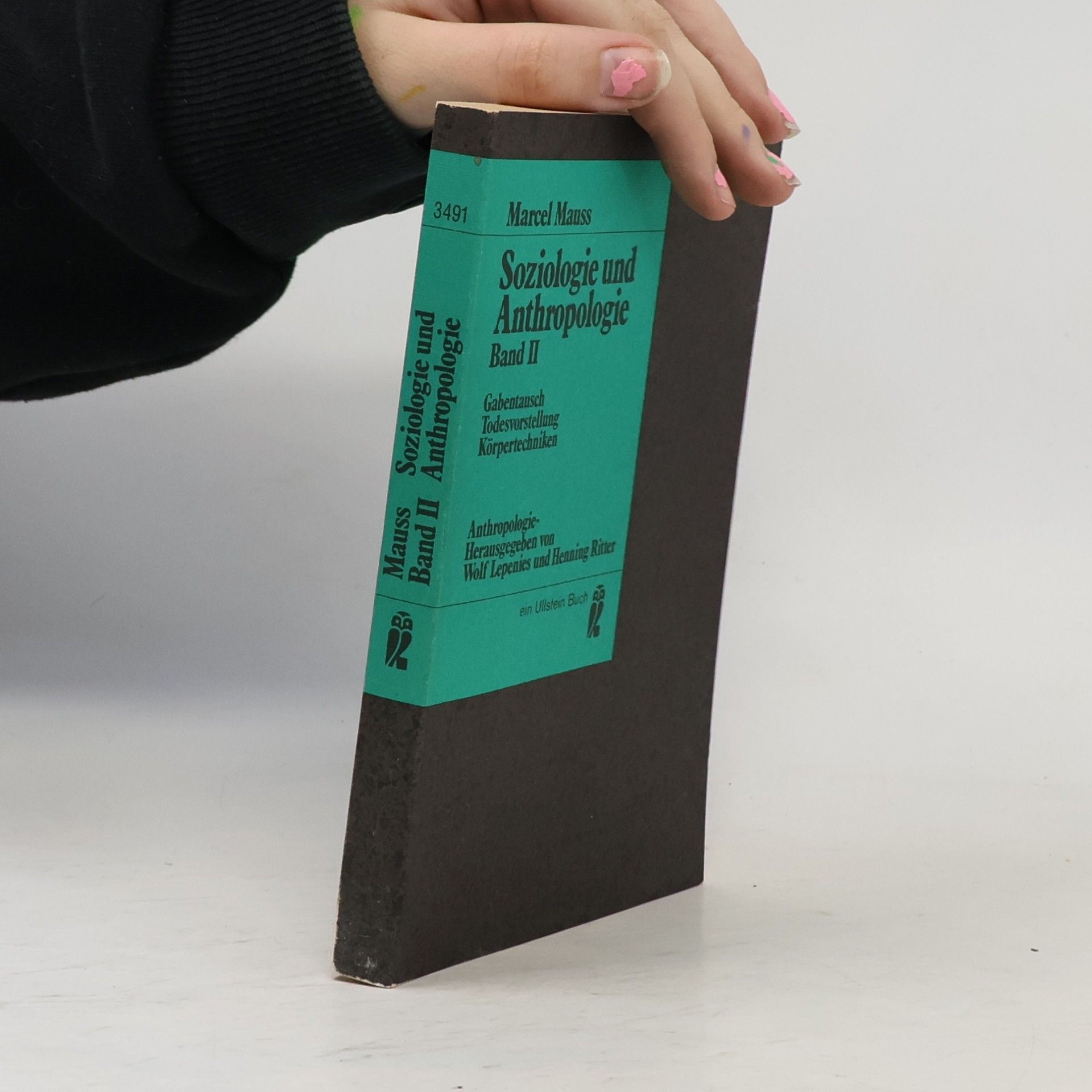 Soziologie und Anthropologie. Bd.2. Gabentausch, Soziologie u. Psychologie, Todesvorstellung, Körpertechnik, Begriff d. Person. Hrsg. v. Wolf Lepenies u. Henning Ritter