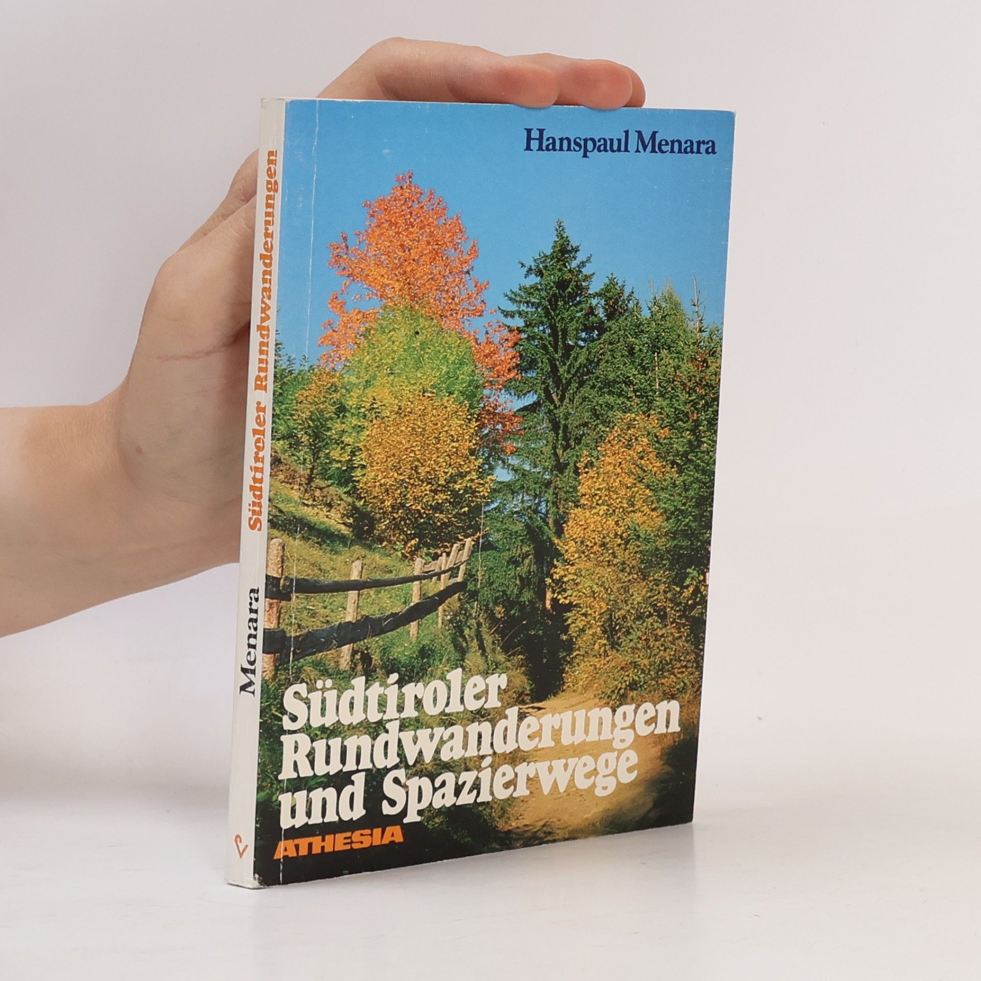 Hanspaul Menara Südtiroler Rundwanderungen und Spazierwege