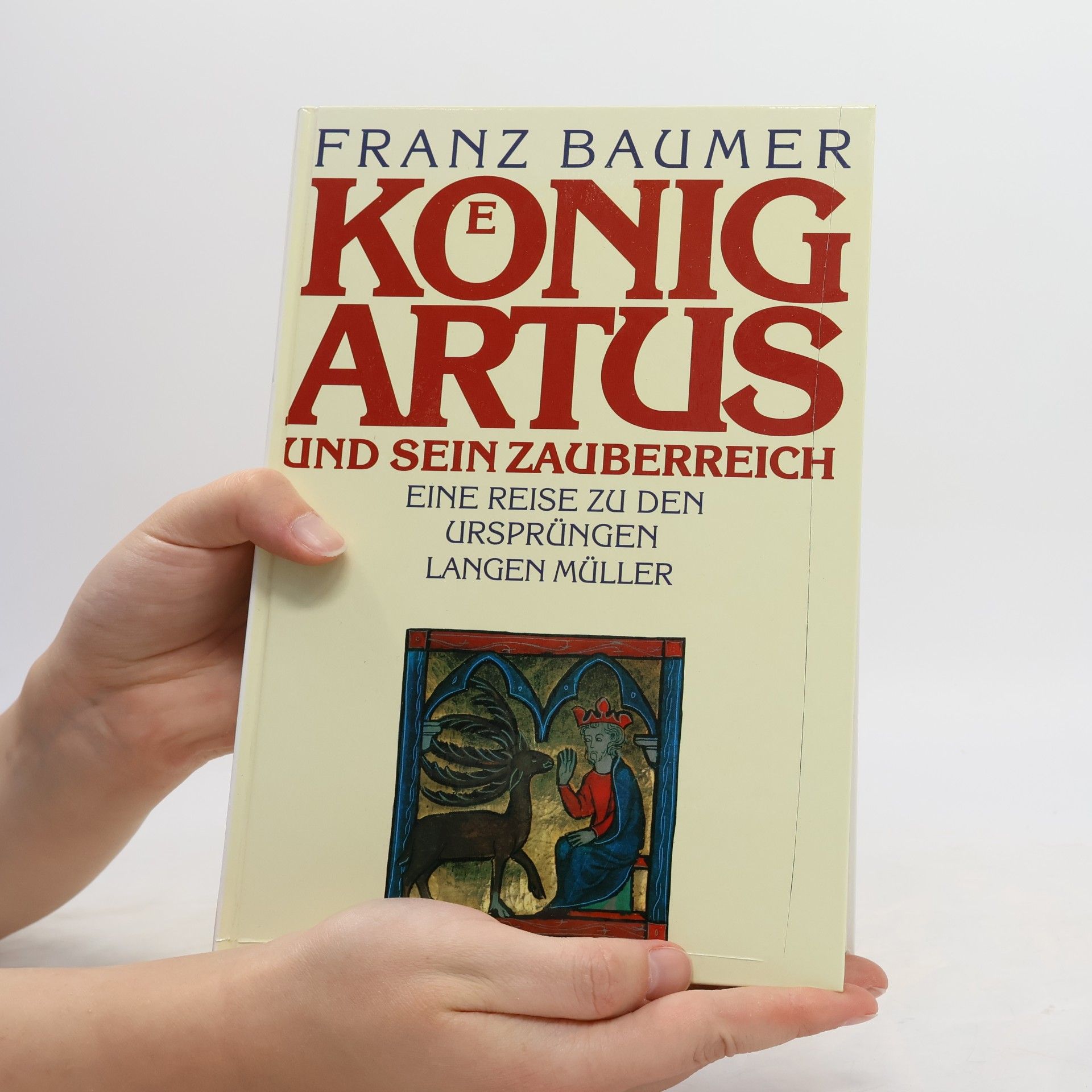 Franz Baumer Koenig Artus und sein Zauberreich