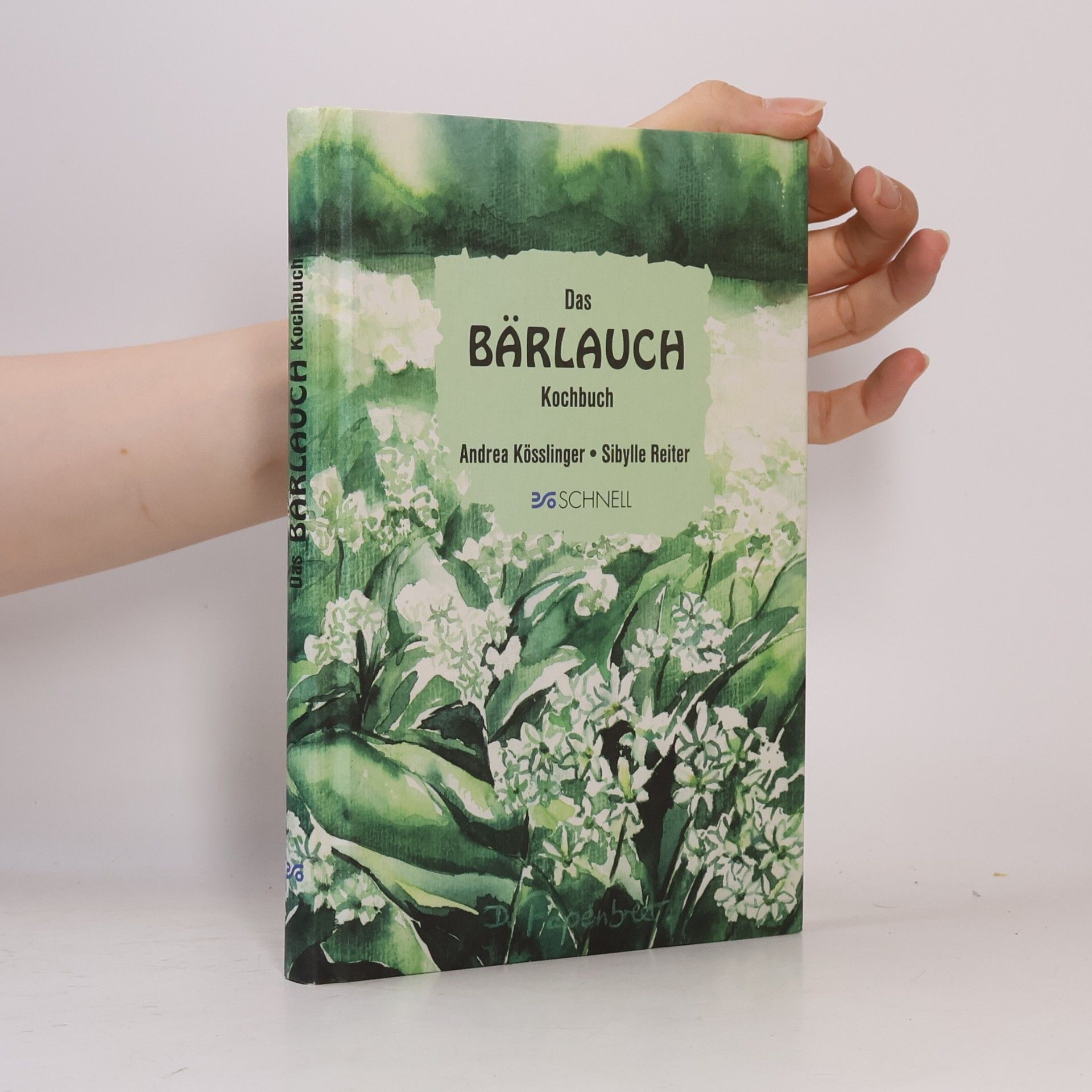 Andrea Kösslinger Das Bärlauch-Kochbuch