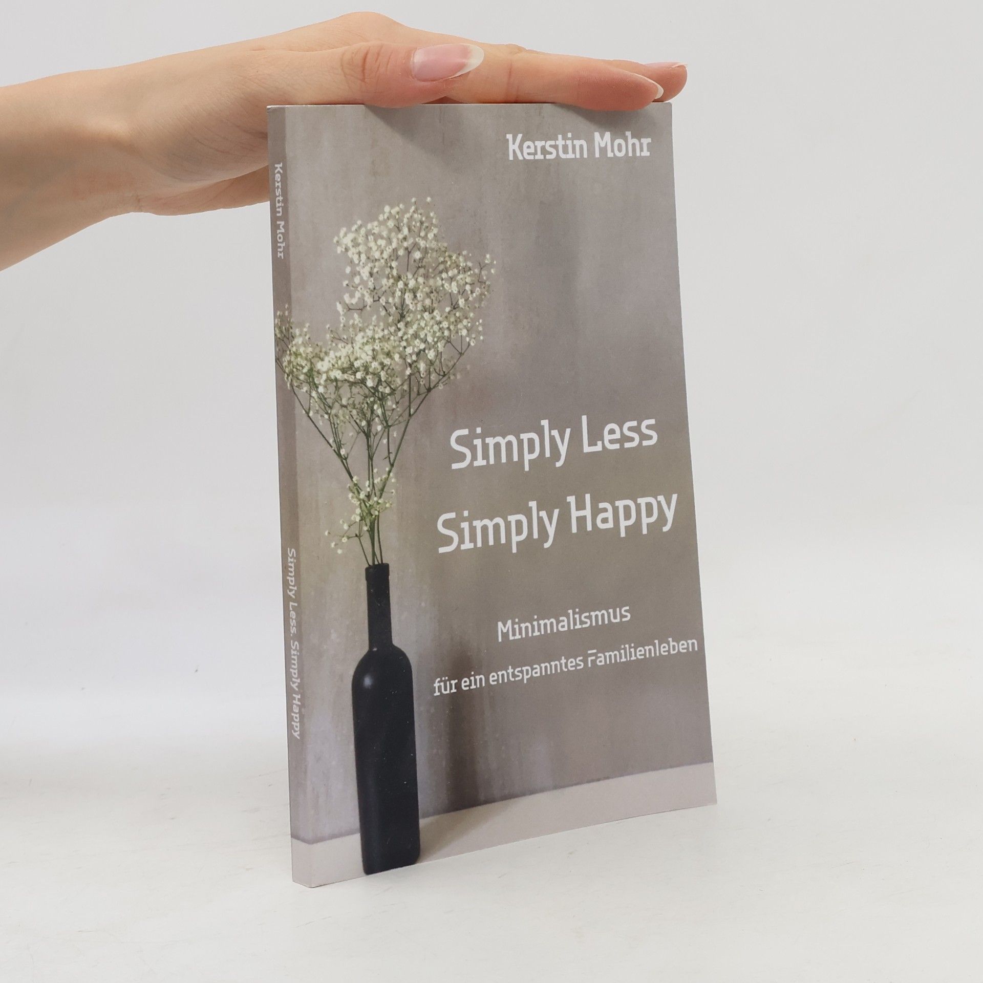 Kerstin Mohr Simply Less. Simply Happy