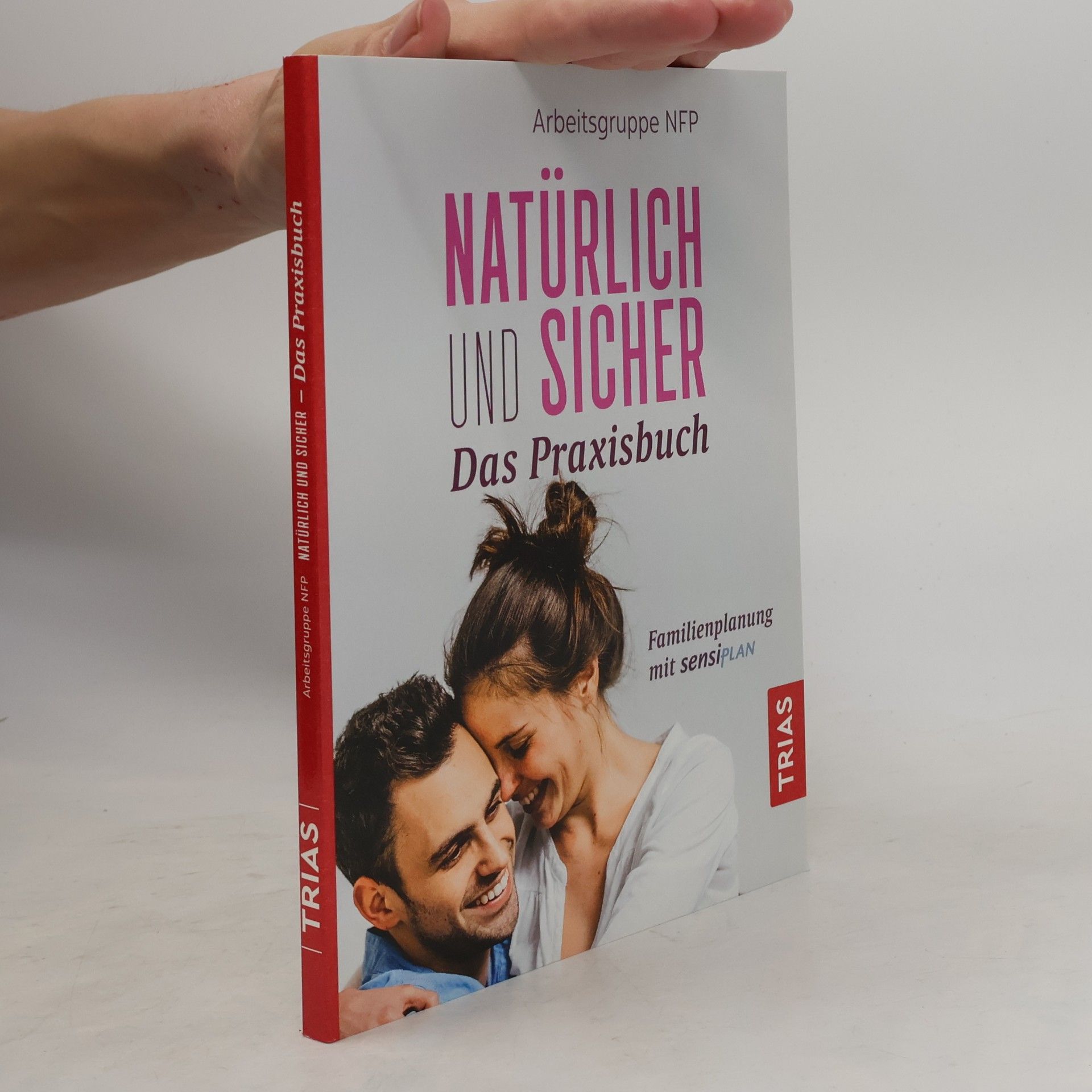 Arbeitsgruppe Arbeitsgruppe NFP Natürlich und sicher - das Praxisbuch