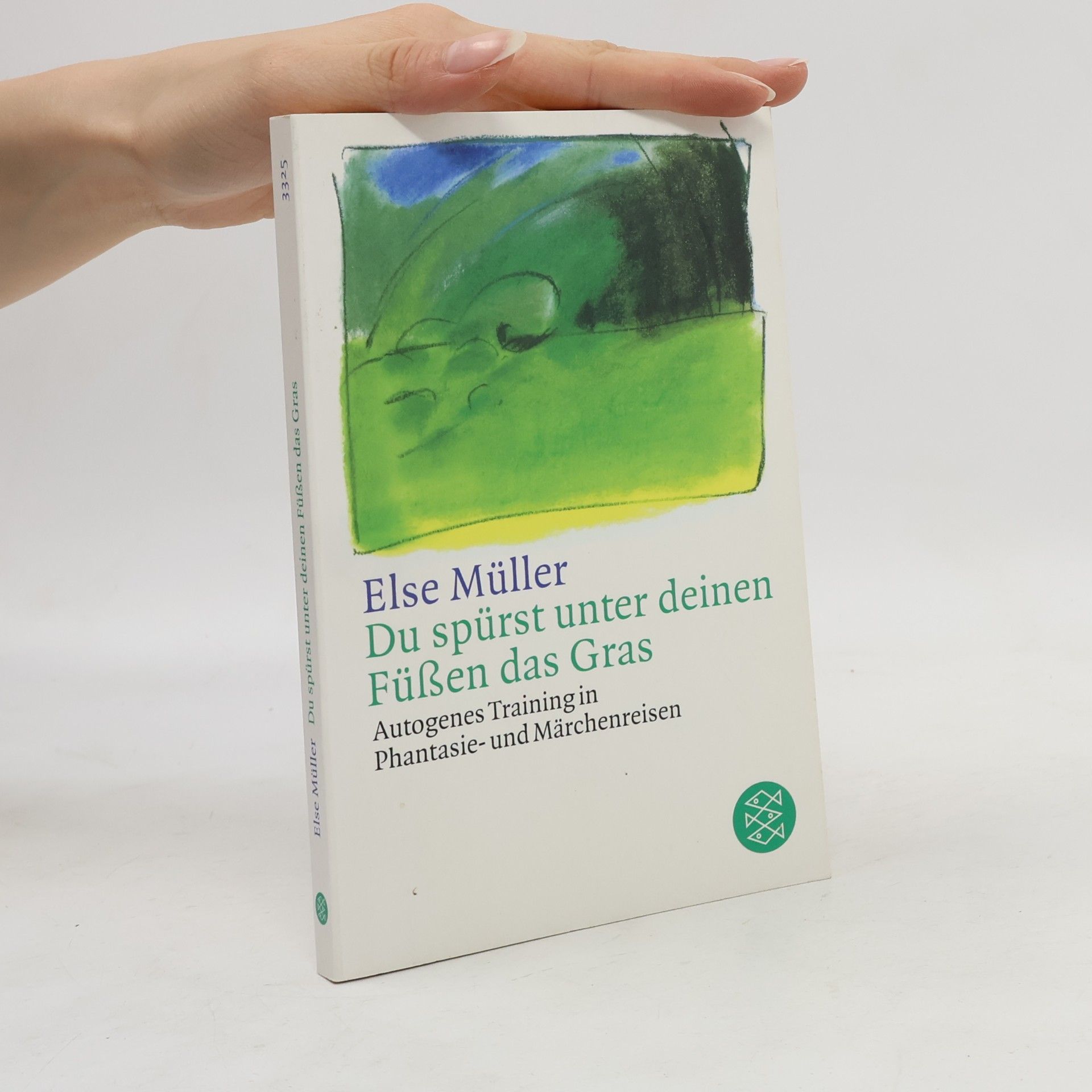 Else Müller Du spürst unter deinen Füssen das Gras