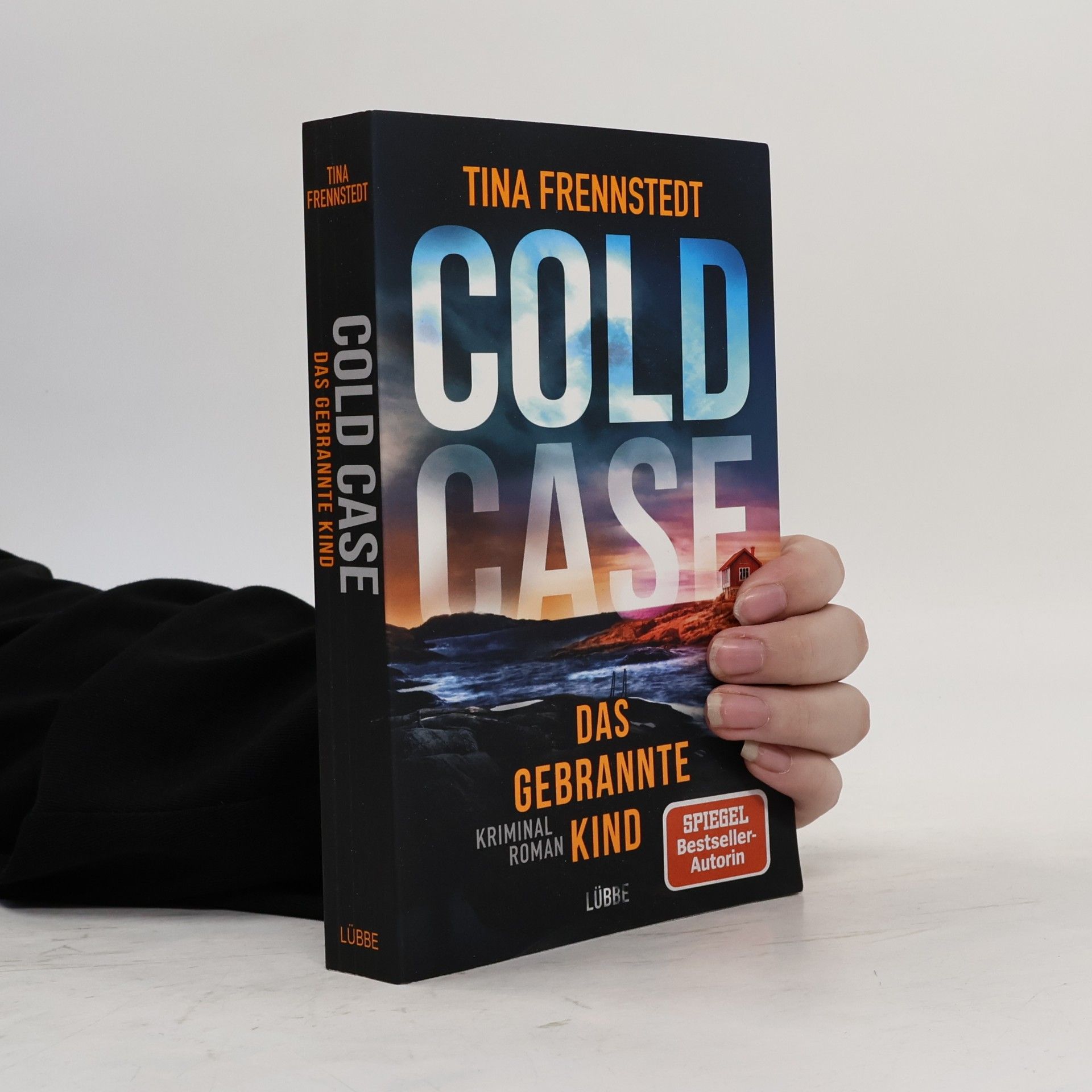 Tina Frennstedt Cold case. Das gebrannte Kind