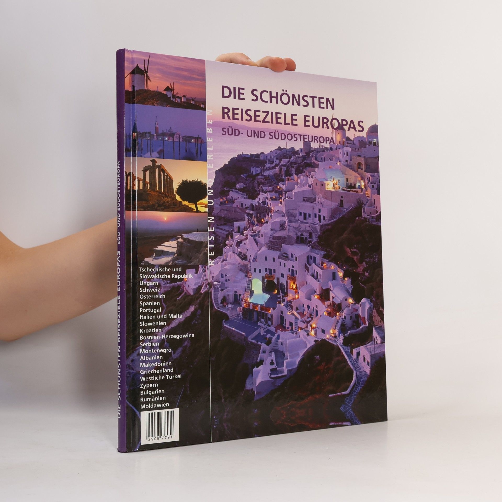 Autorenkollektiv Die schönsten Reiseziele Europas. Süd und Südosteuropa