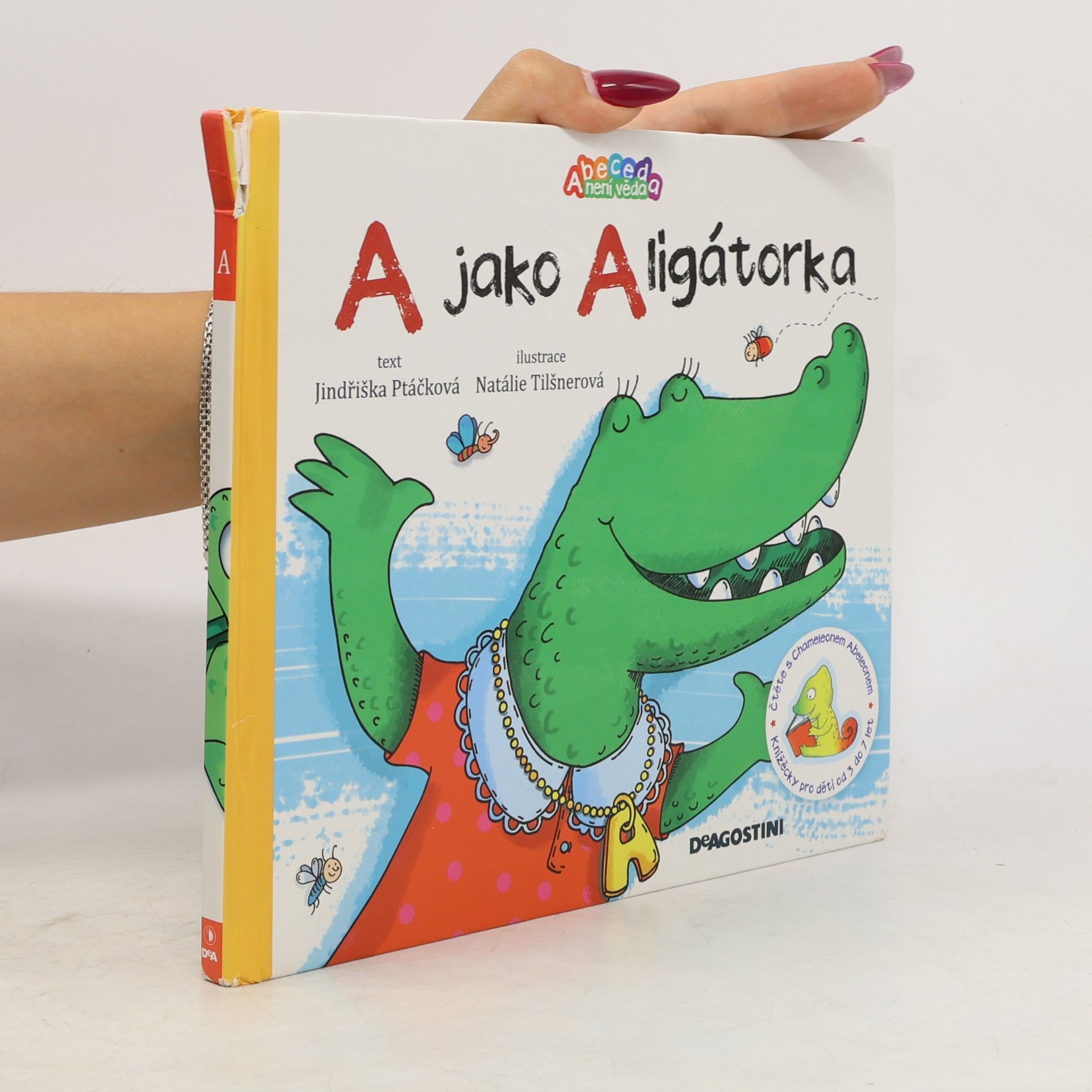 Jindřiška Ptáčková A jako Aligátorka