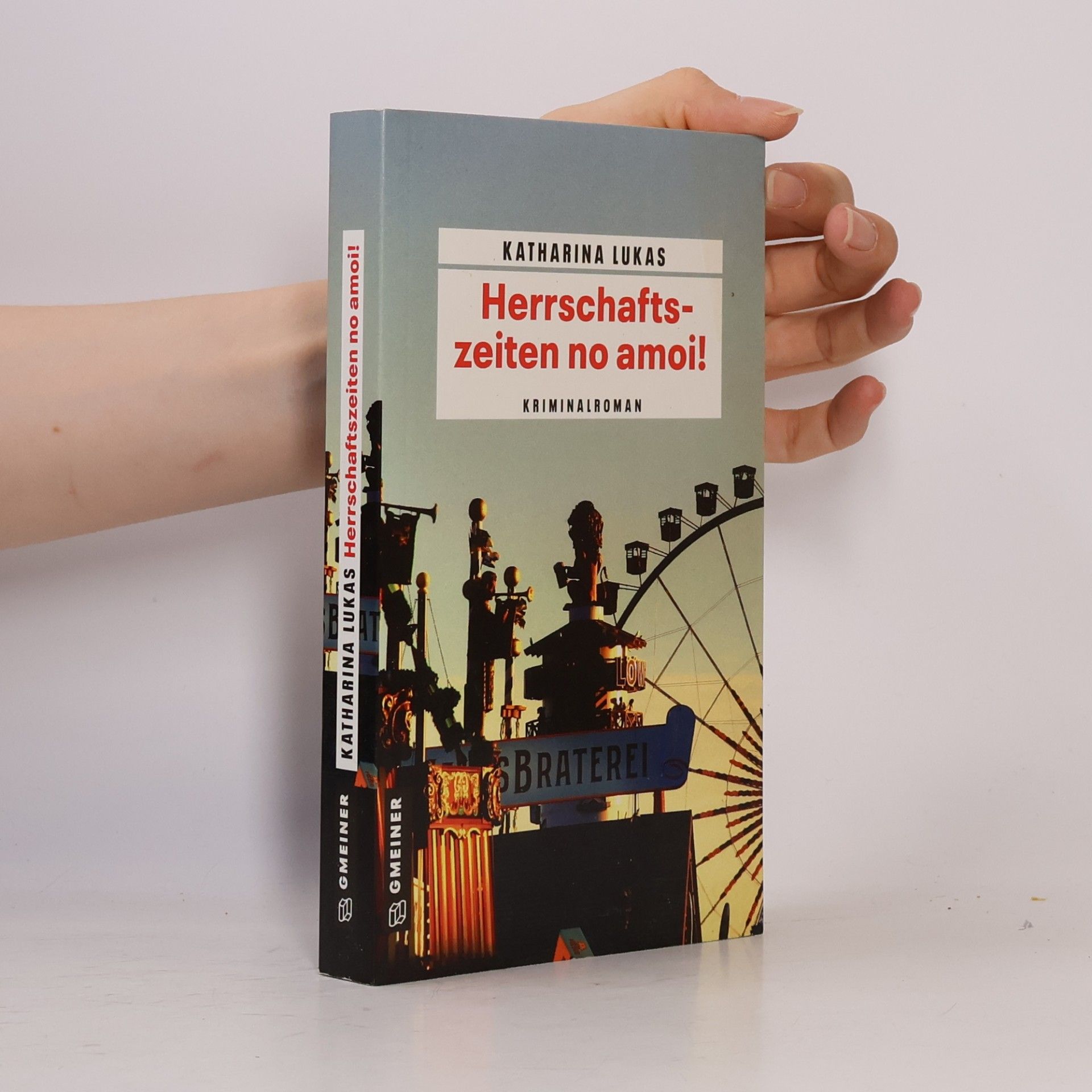 Katharina Lukas Herrschaftszeiten no amoi!