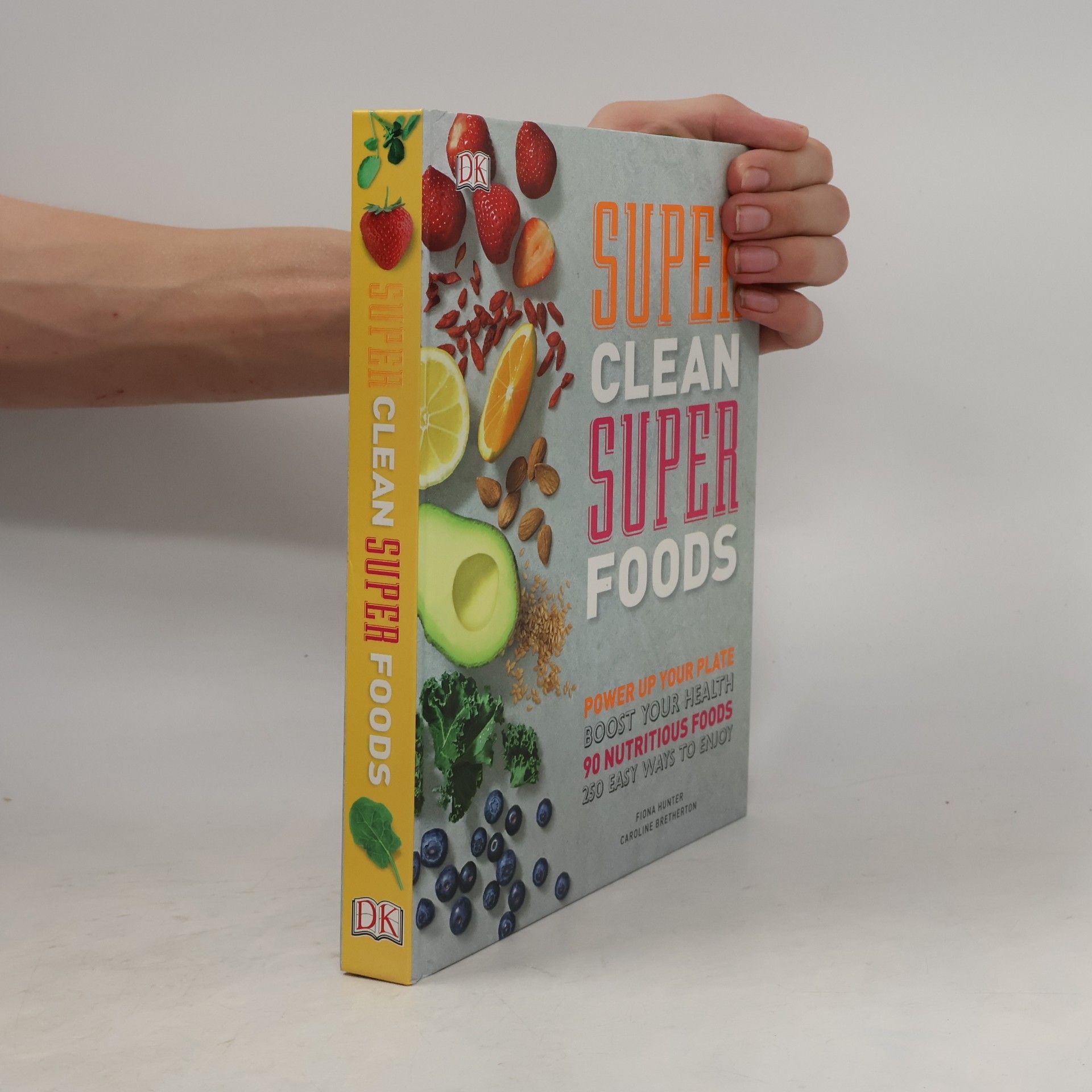 Caroline Bretheron Super clean super foods