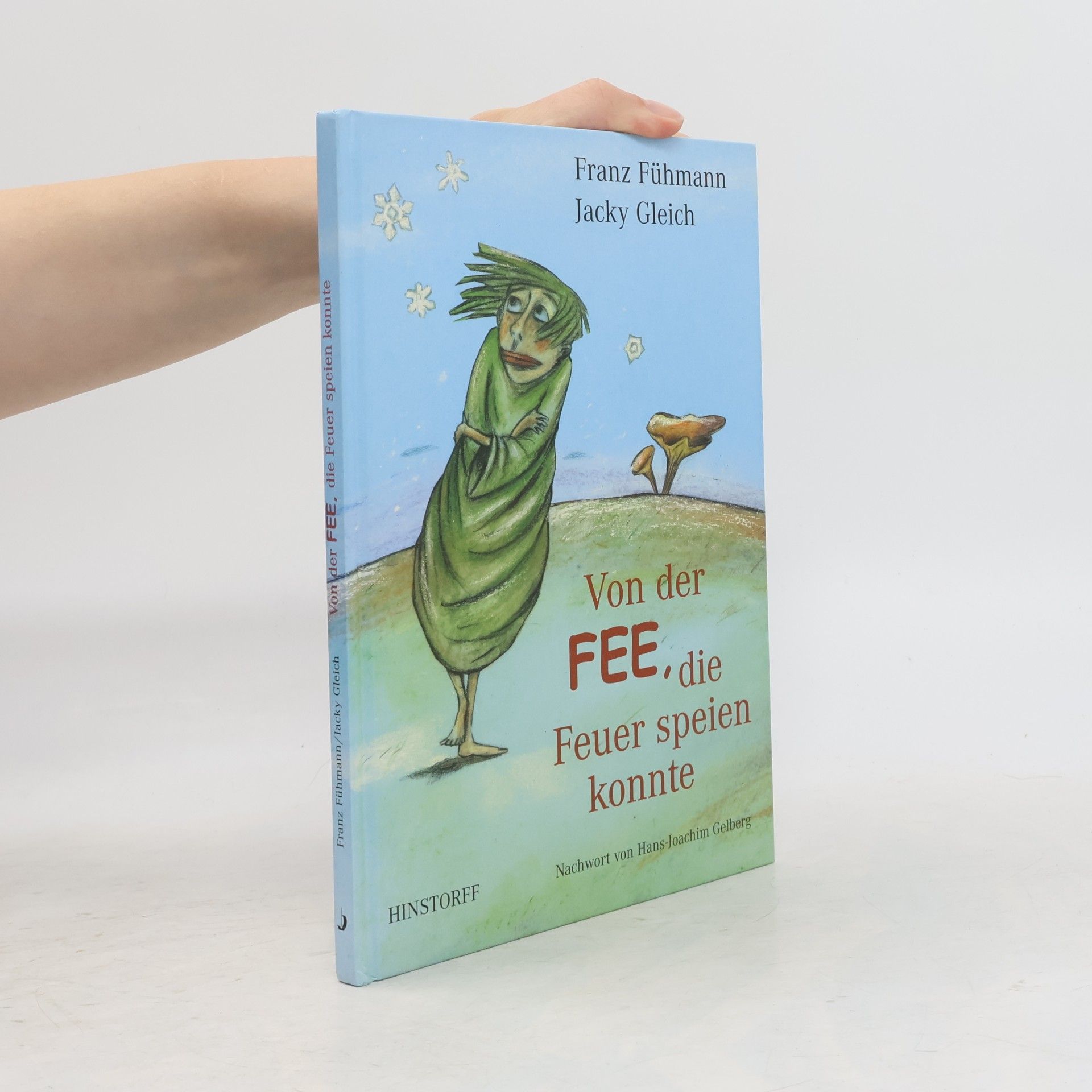 Von der Fee, die Feuer speien konnte