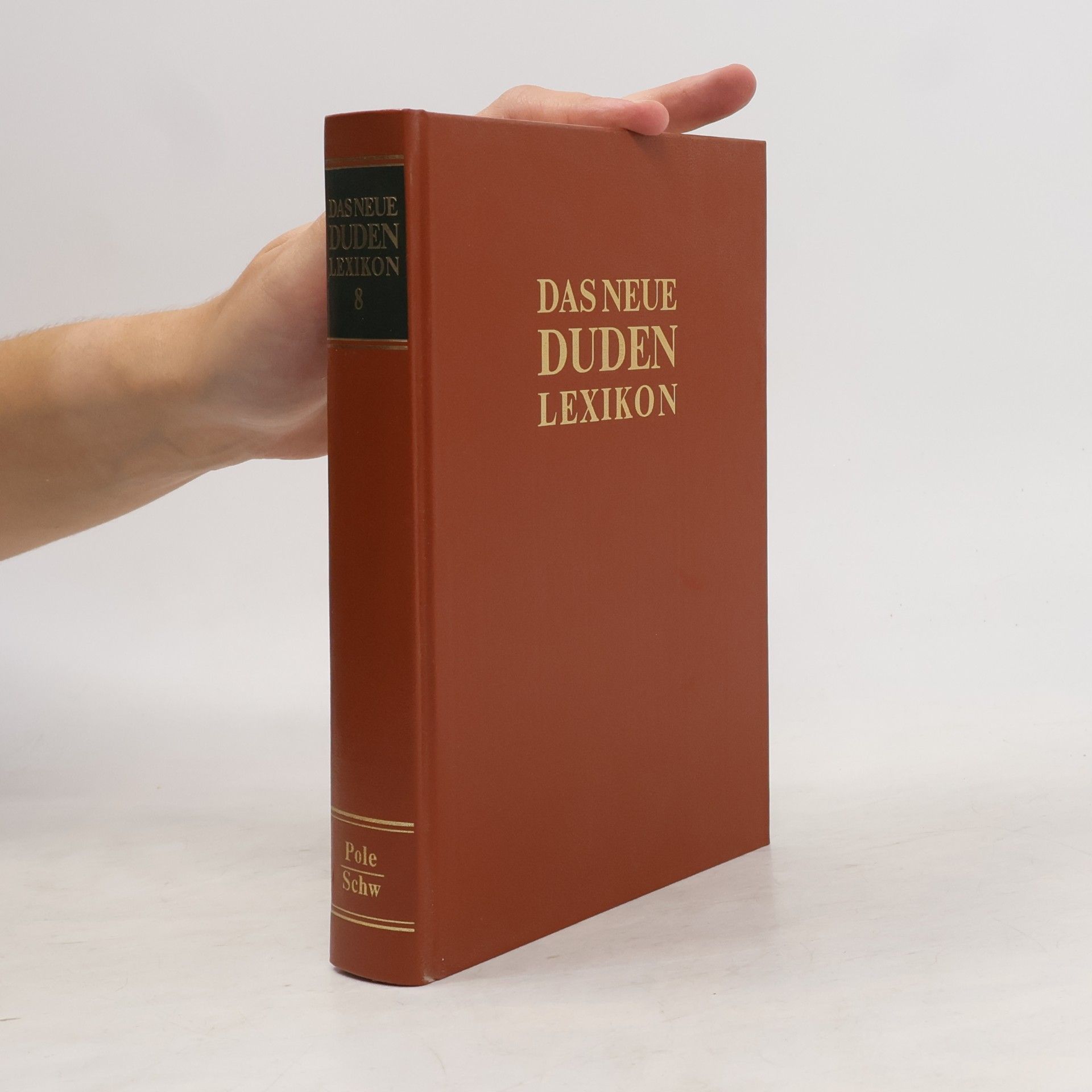 Kolektiv autorů Das neue Duden-Lexikon 8. Pole-Schw