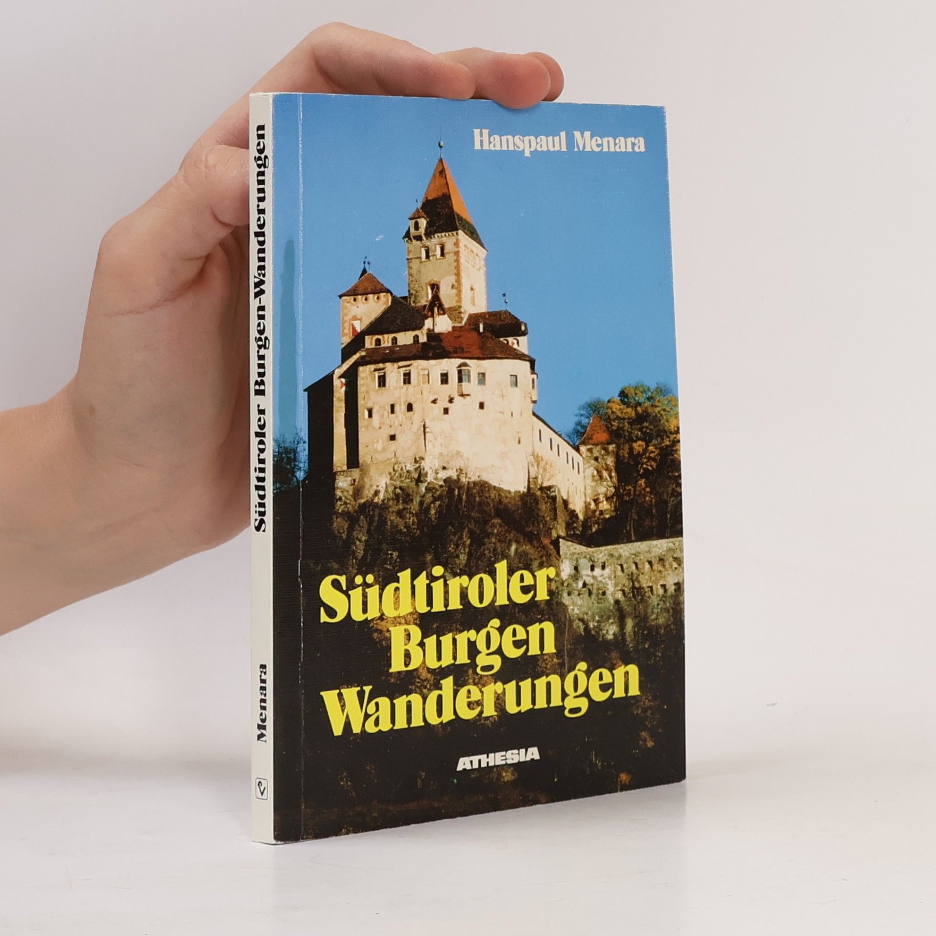 Hanspaul Menara Südtiroler Burgen-Wanderungen