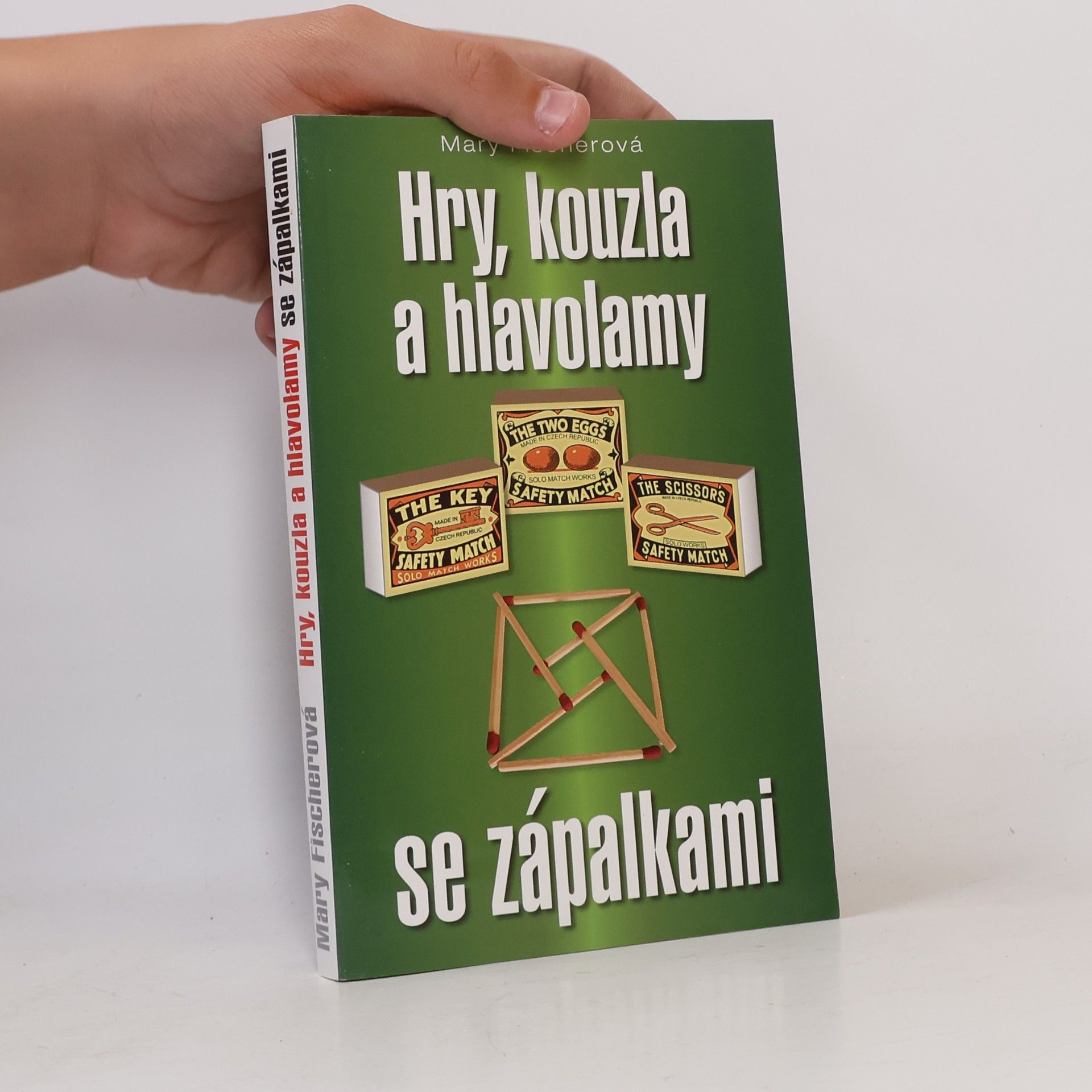 Hry, kouzla a hlavolamy se zápalkami