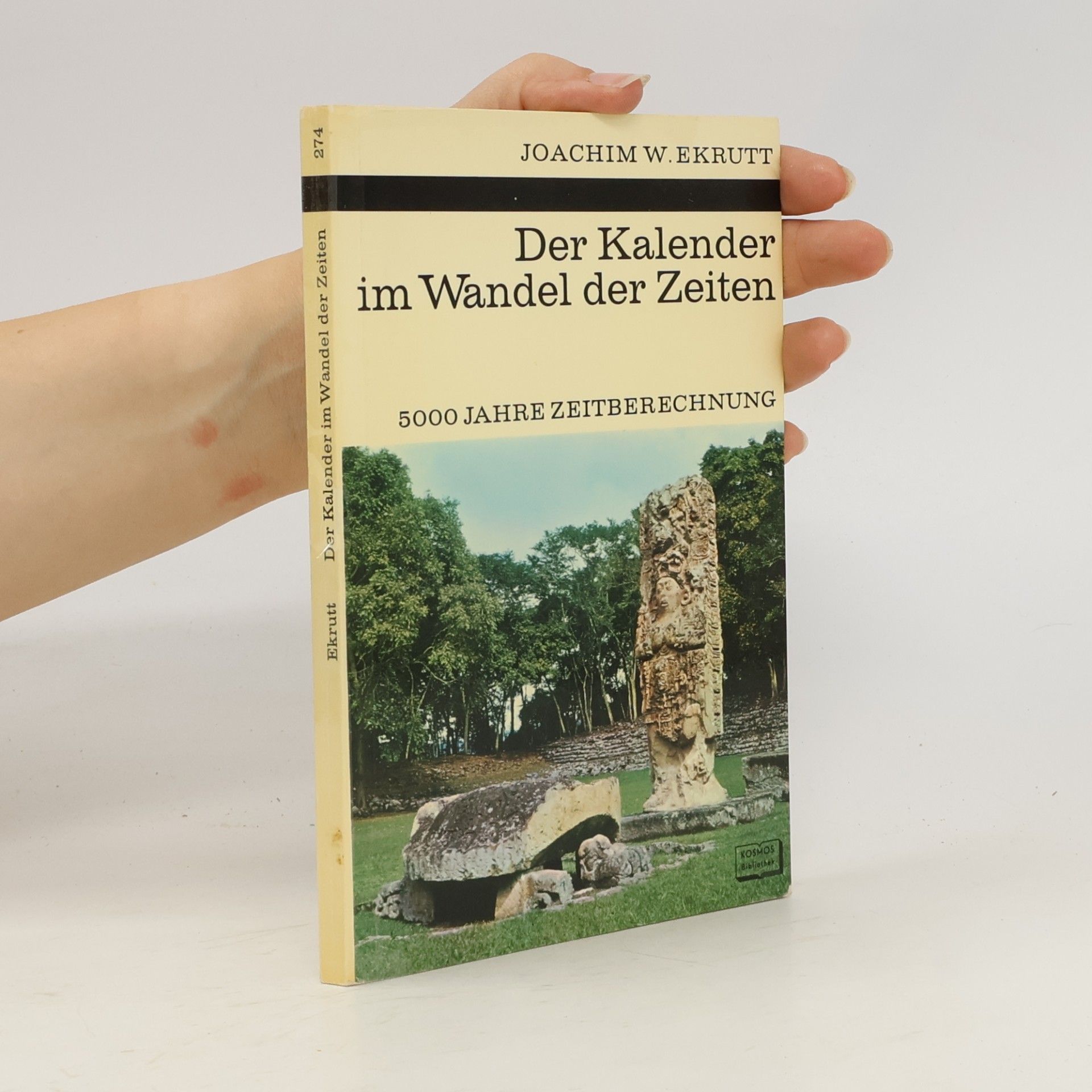 Joachim W. Ekrutt Der Kalender im Wandel der Zeiten
