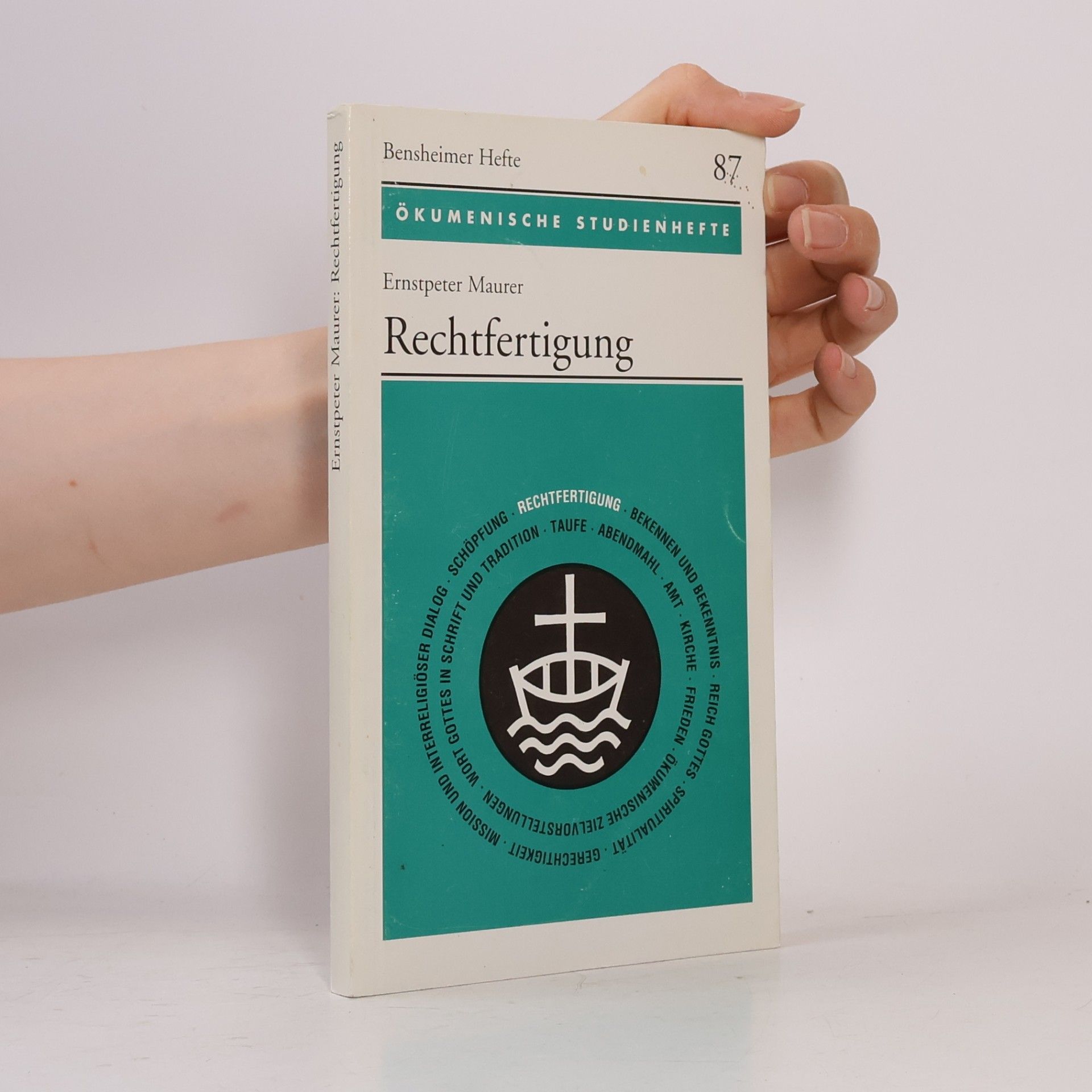 Ernstpeter Maurer Kritische Studien zur Geschichtswissenschaft - 87: Rechtfertigung