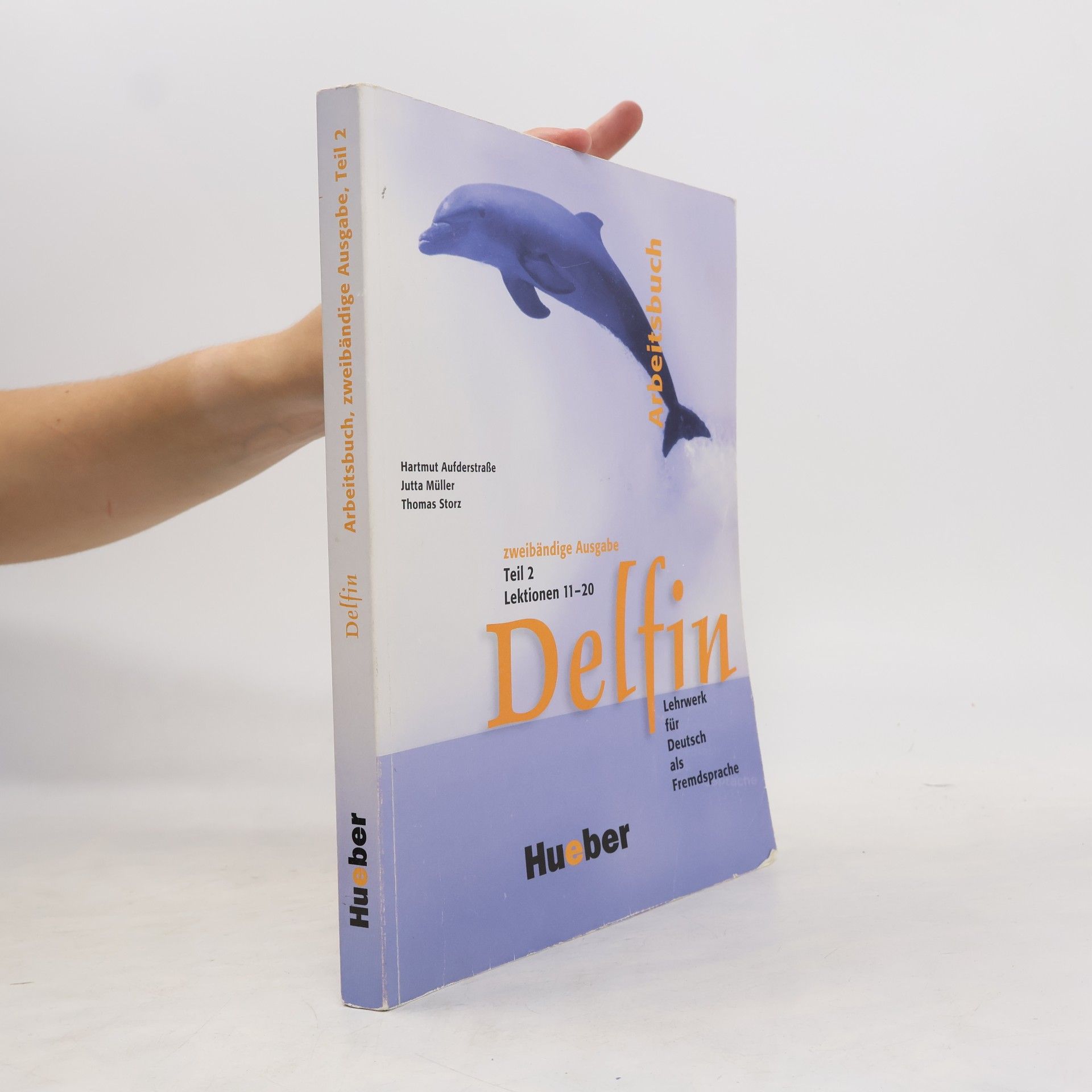 Delfin : Lehrwerk für Deutsch als Fremdsprache : Arbeitsbuch. Teil 2, Lektionen 11-20
