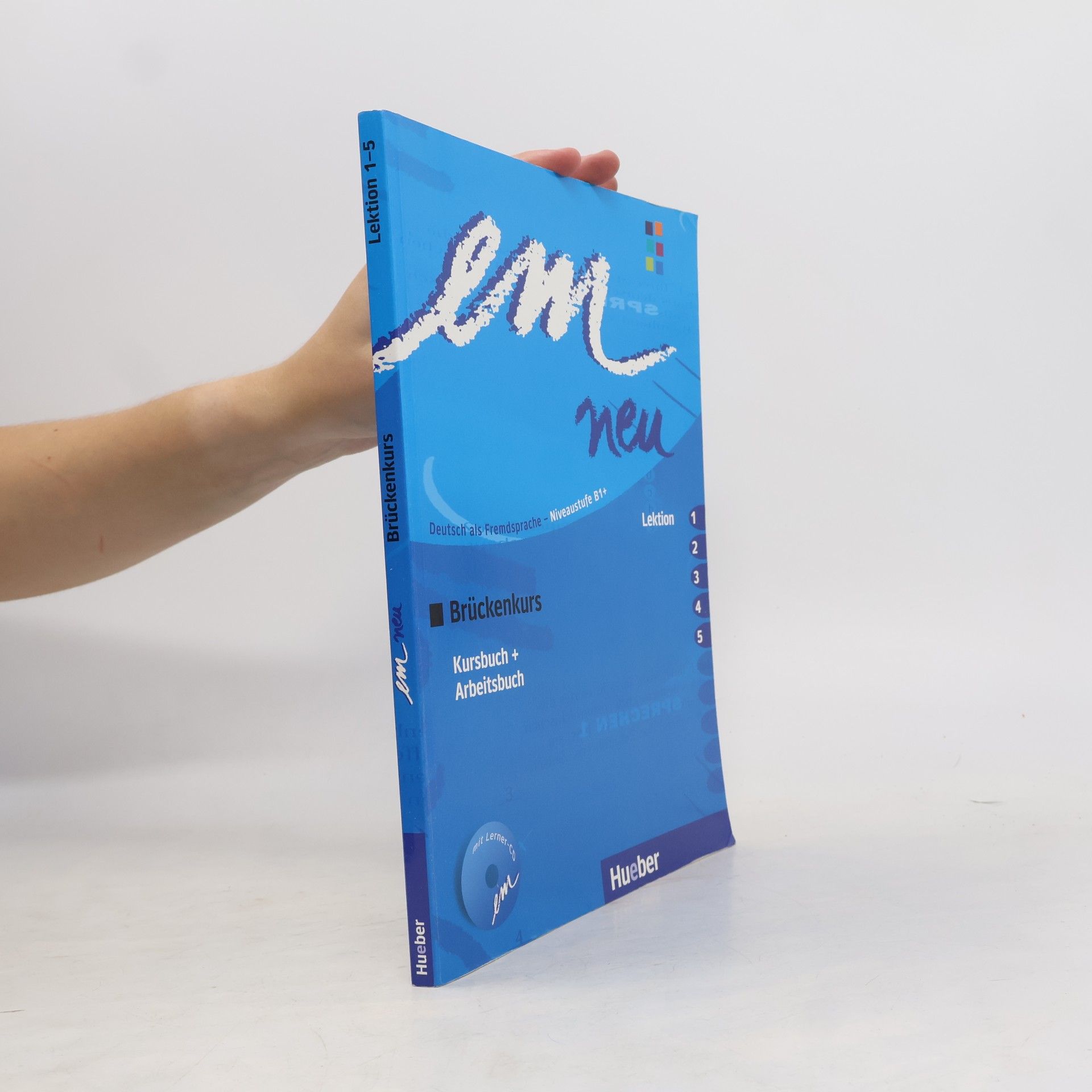 Em neu Brückenkurs : Deutsch als Fremdsprache - Niveaustufe B1+