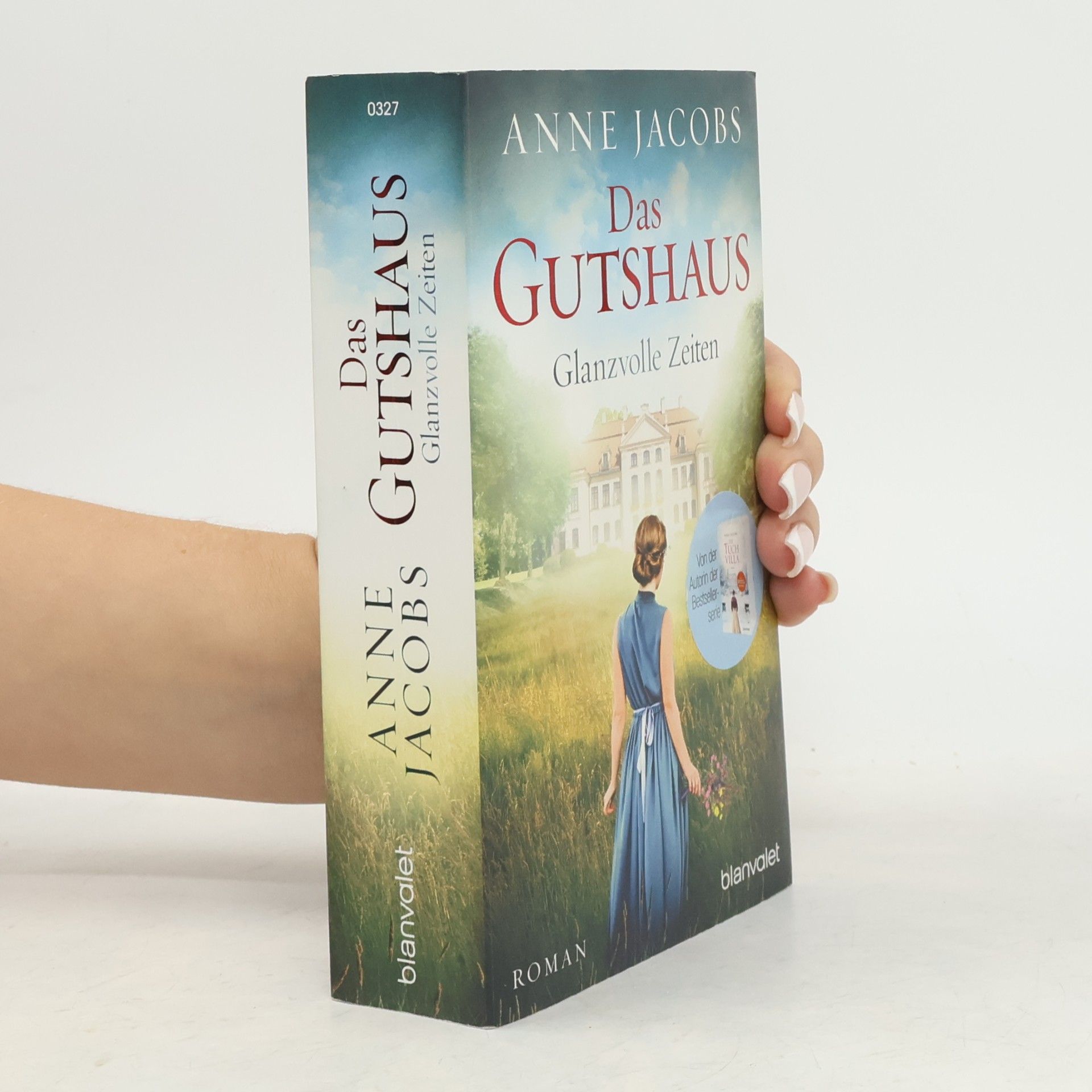 Anne Jacobs Das Gutshaus - Glanzvolle Zeiten