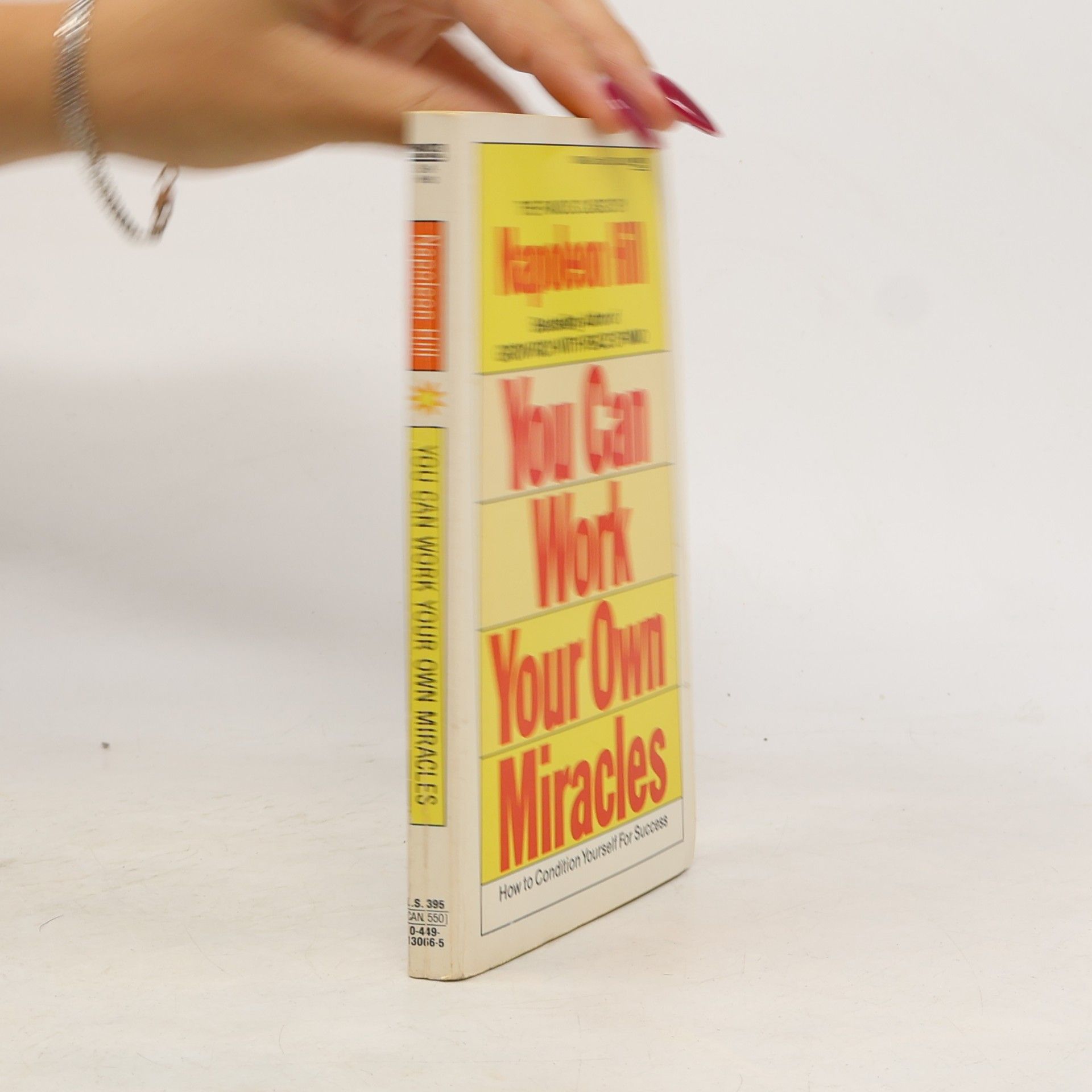 Napoleon Hill You Can Work Your Own Miracles