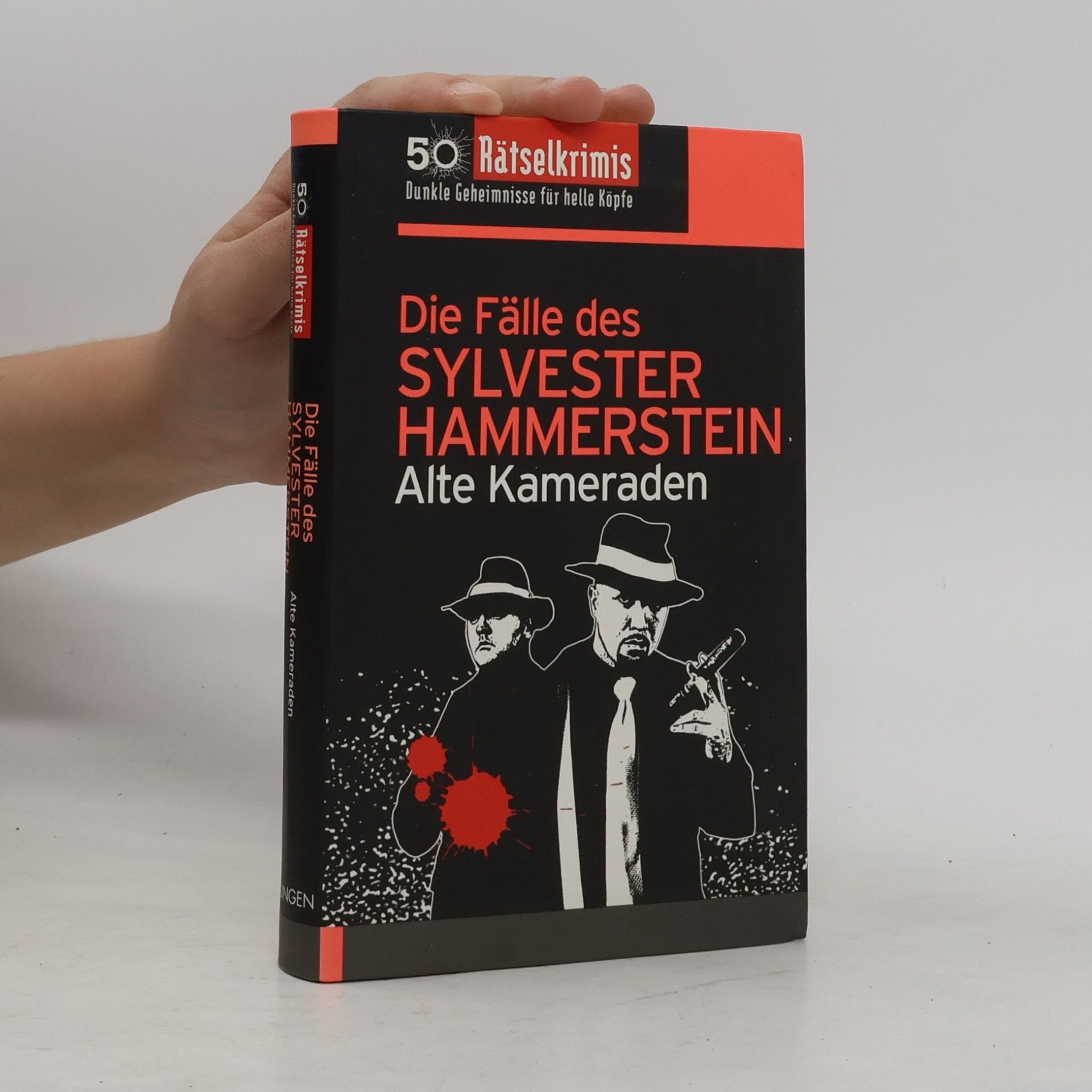 Alte Kameraden  Die Fälle des Sylvester Hammerstein