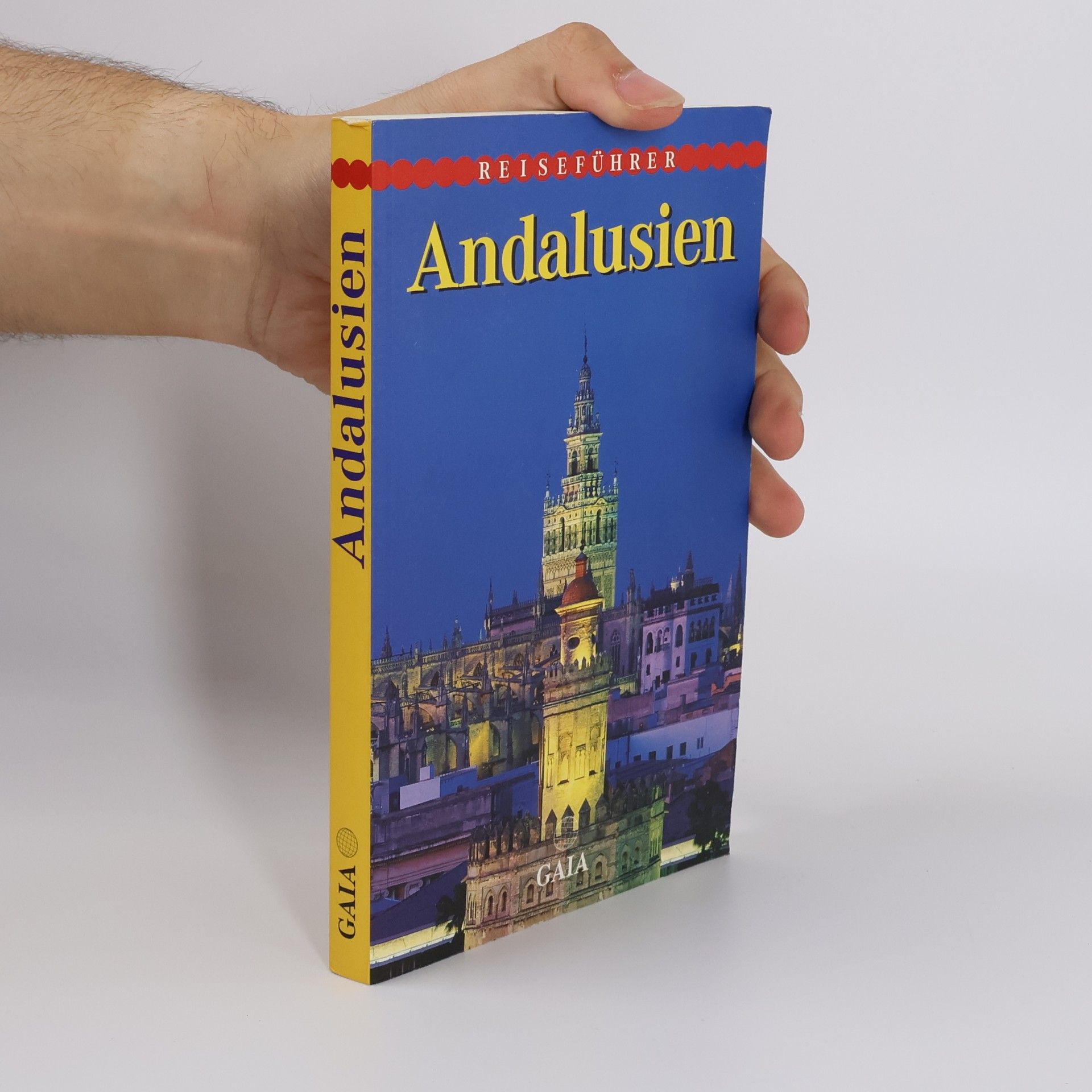 Johannes Spiegel-Schmidt Andalusien (GAIA - Reiseführer)
