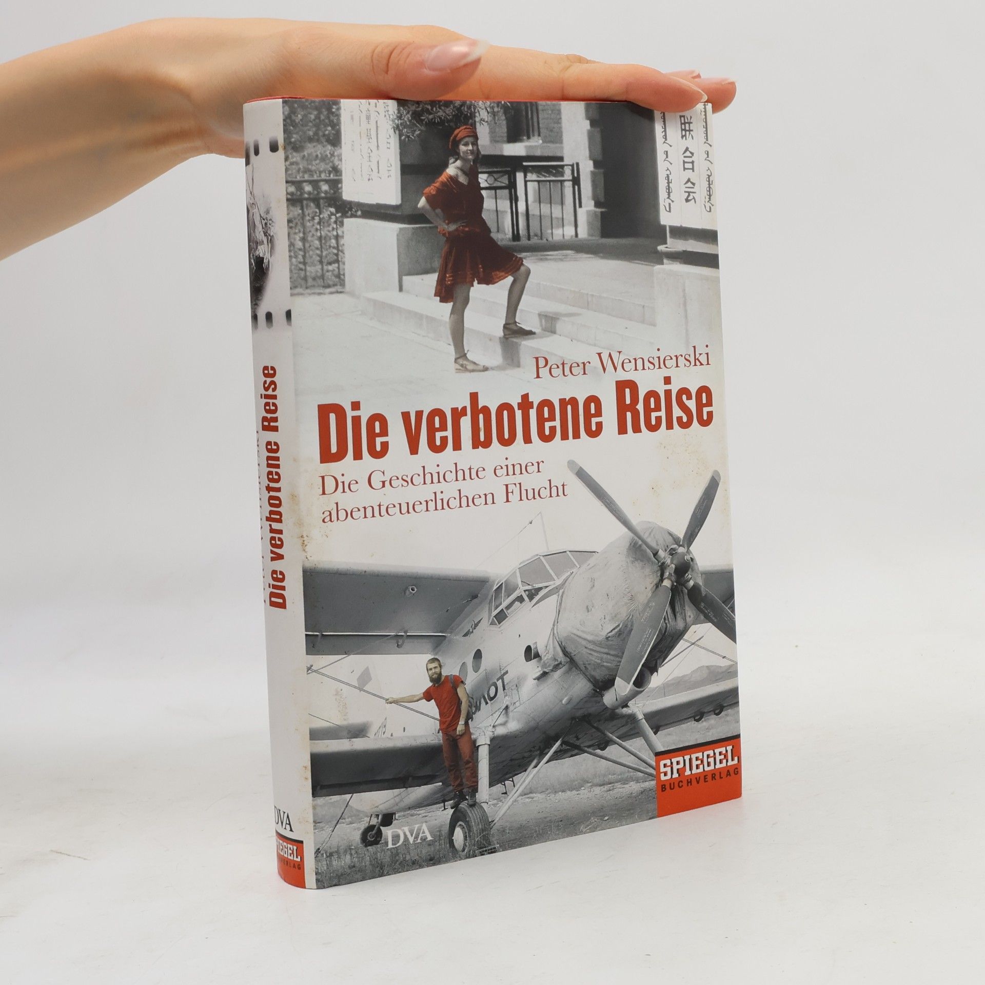 Peter Wensierski Die verbotene Reise