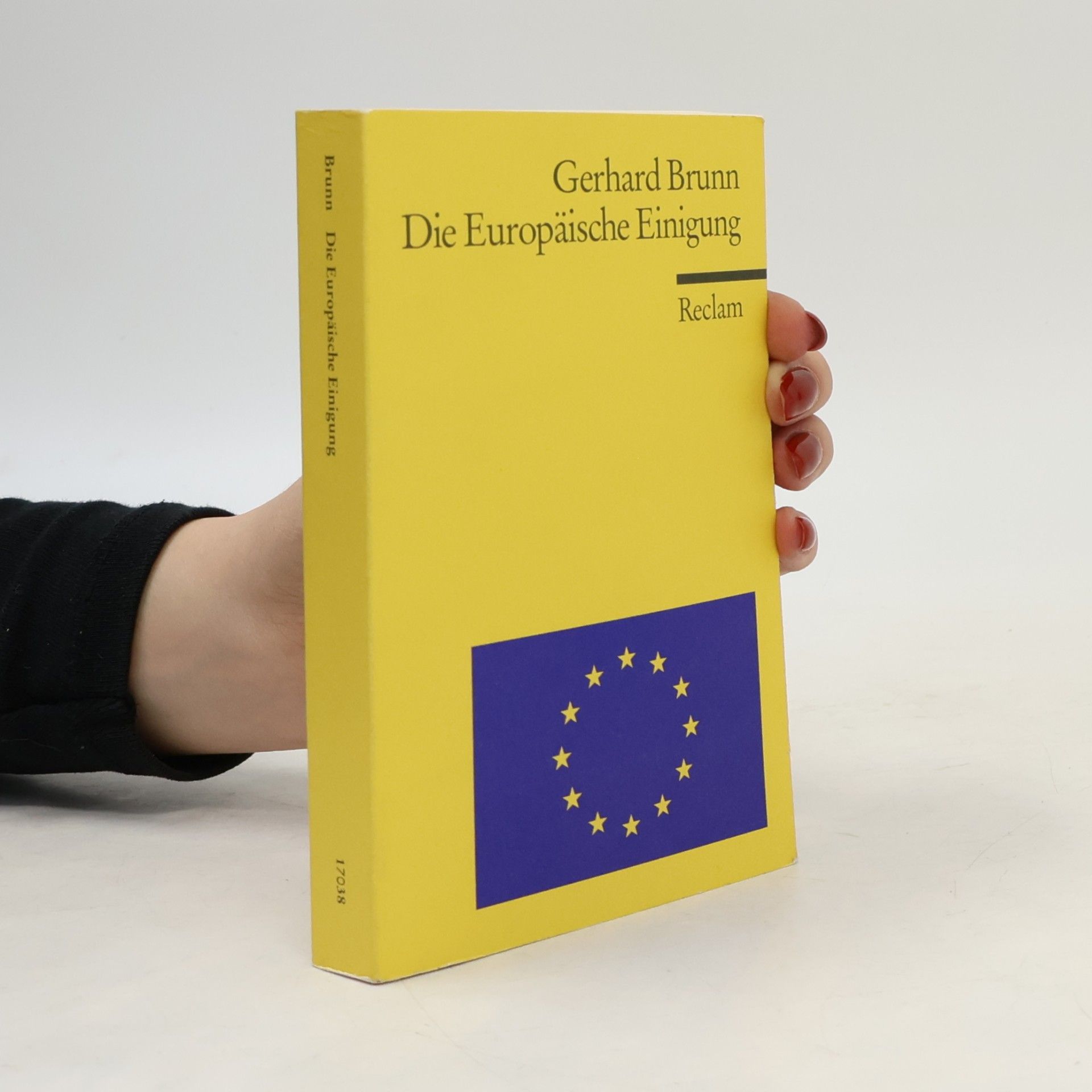 Gerhard Brunn Die europäische Einigung von 1945 bis heute