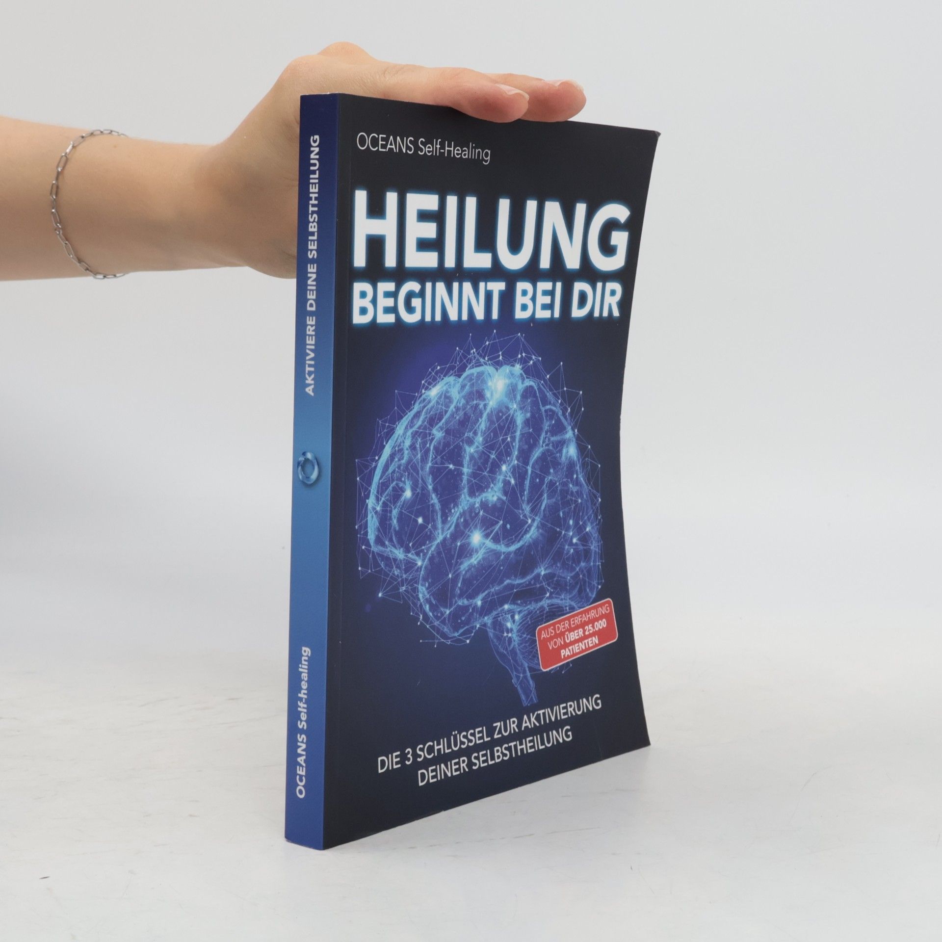 Autorenkollektiv Heilung beginnt bei dir: Die 3 Schlüssel zur Aktivierung deiner Selbstheilung