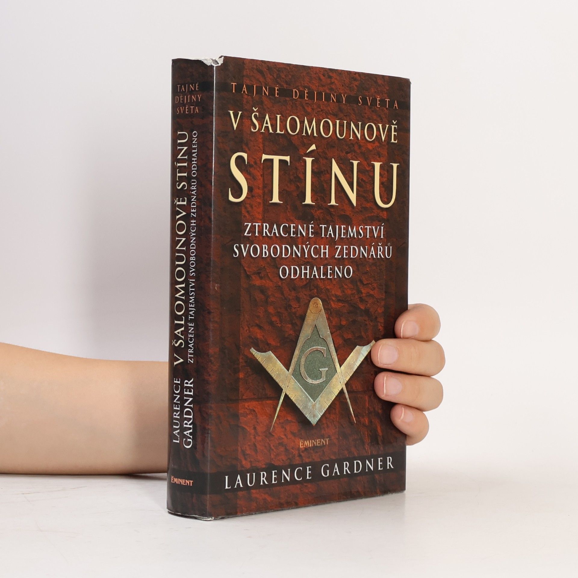 Laurence Gardner V Šalomounově stínu: Ztracené tajemství svobodných zednářů odhaleno