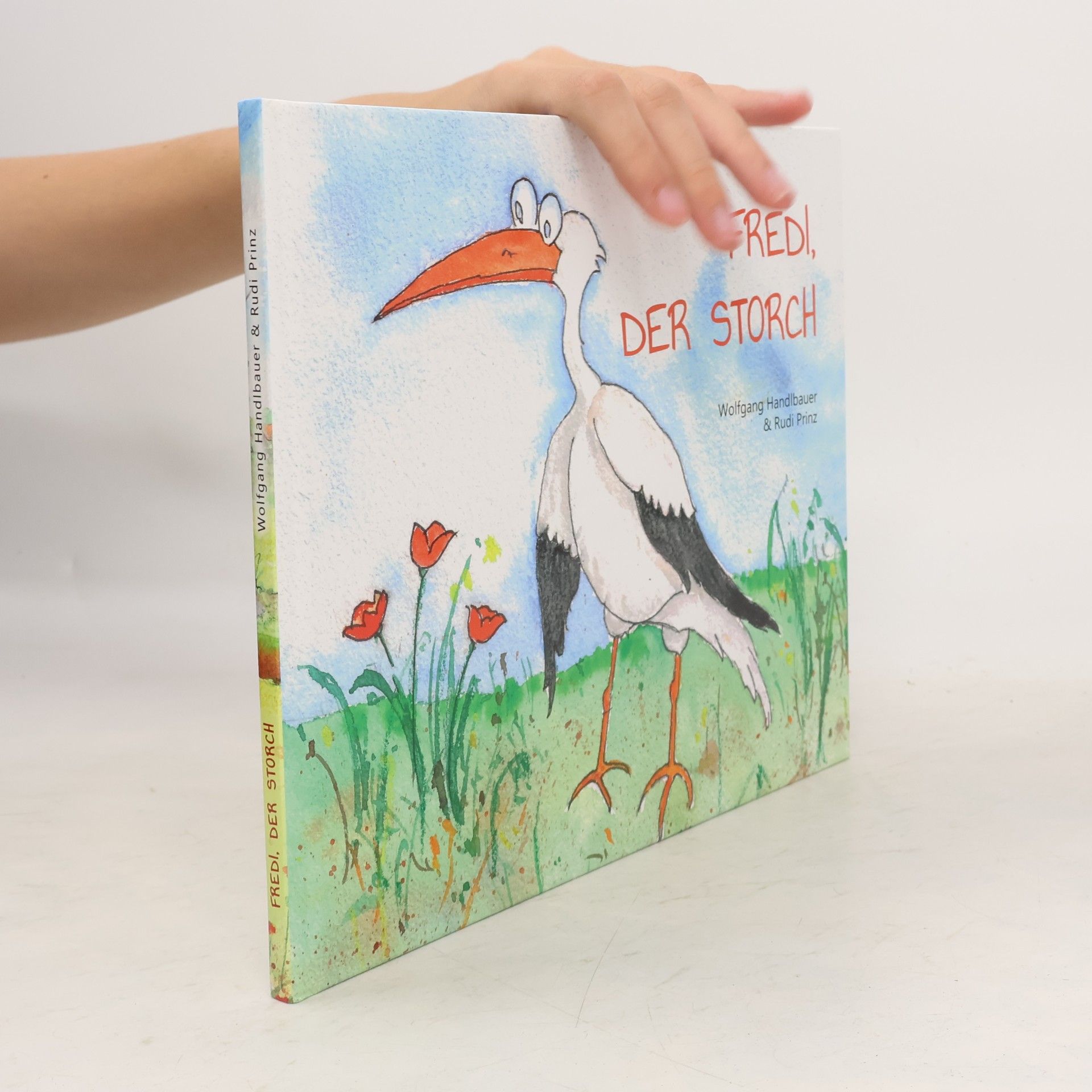 Wolfgang Handlbauer Fred! Der Storch