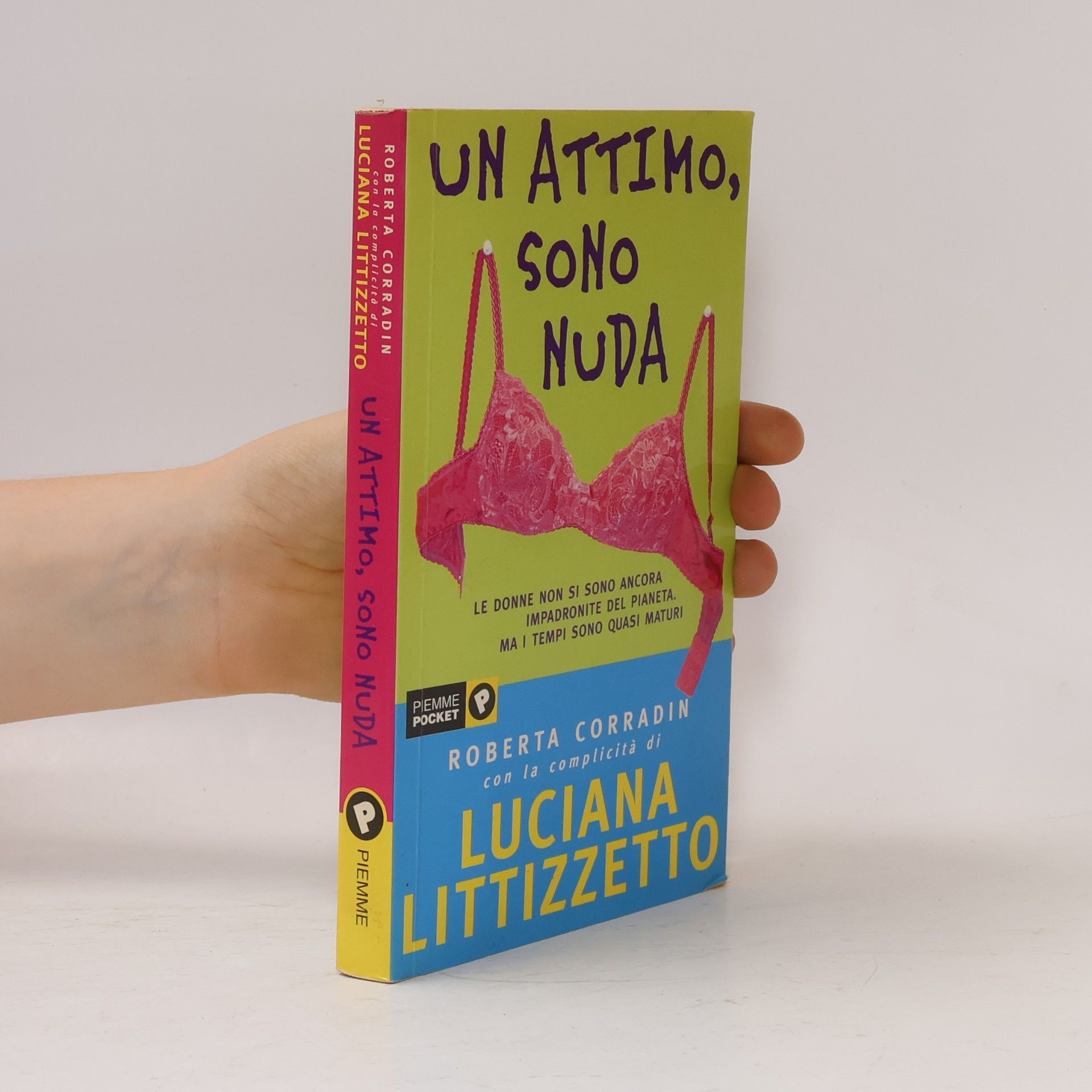 Roberta Corradin Piemme Pocket: Un attimo sono nuda