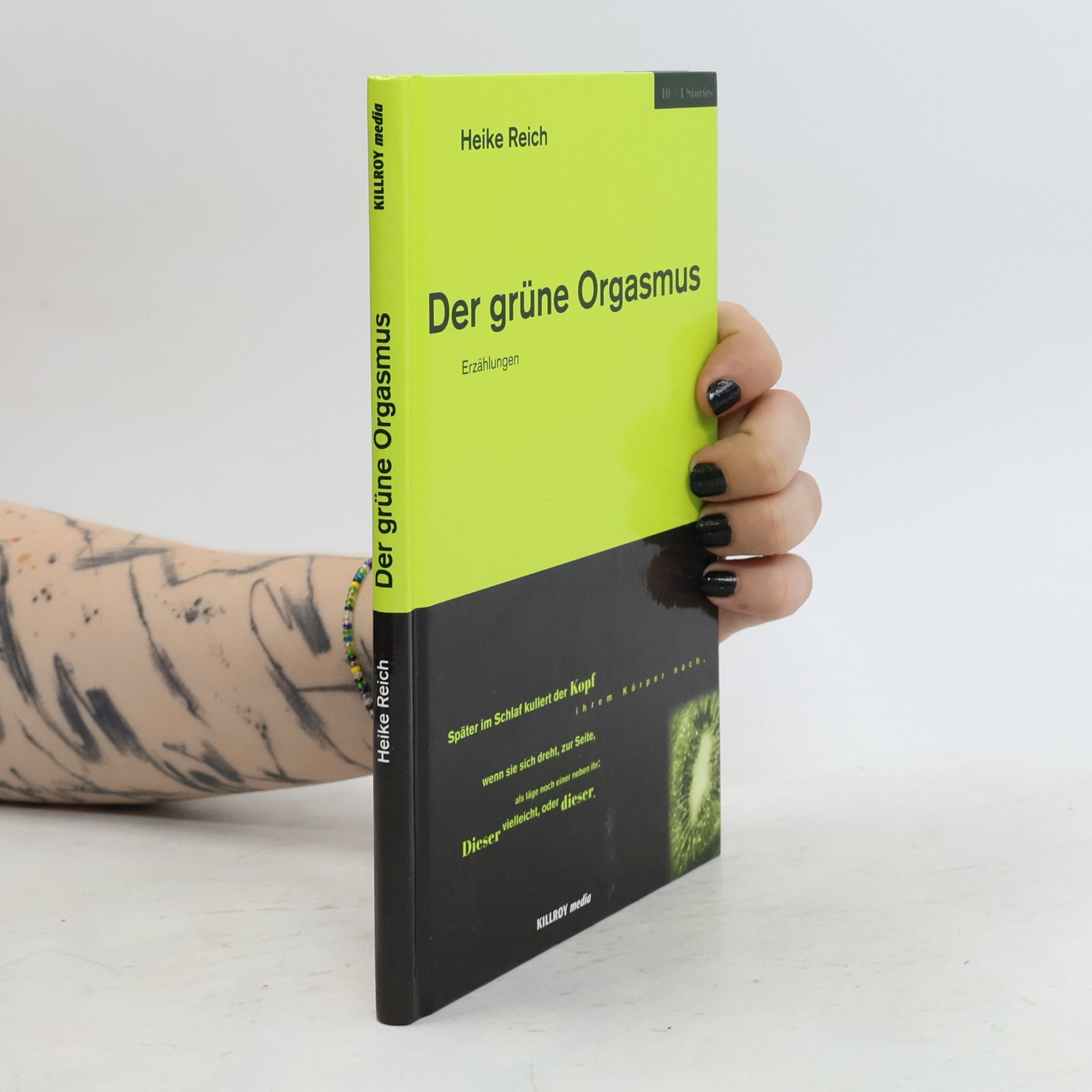 Heike Reich Killroy 10+1 Stories: Der grüne Orgasmus