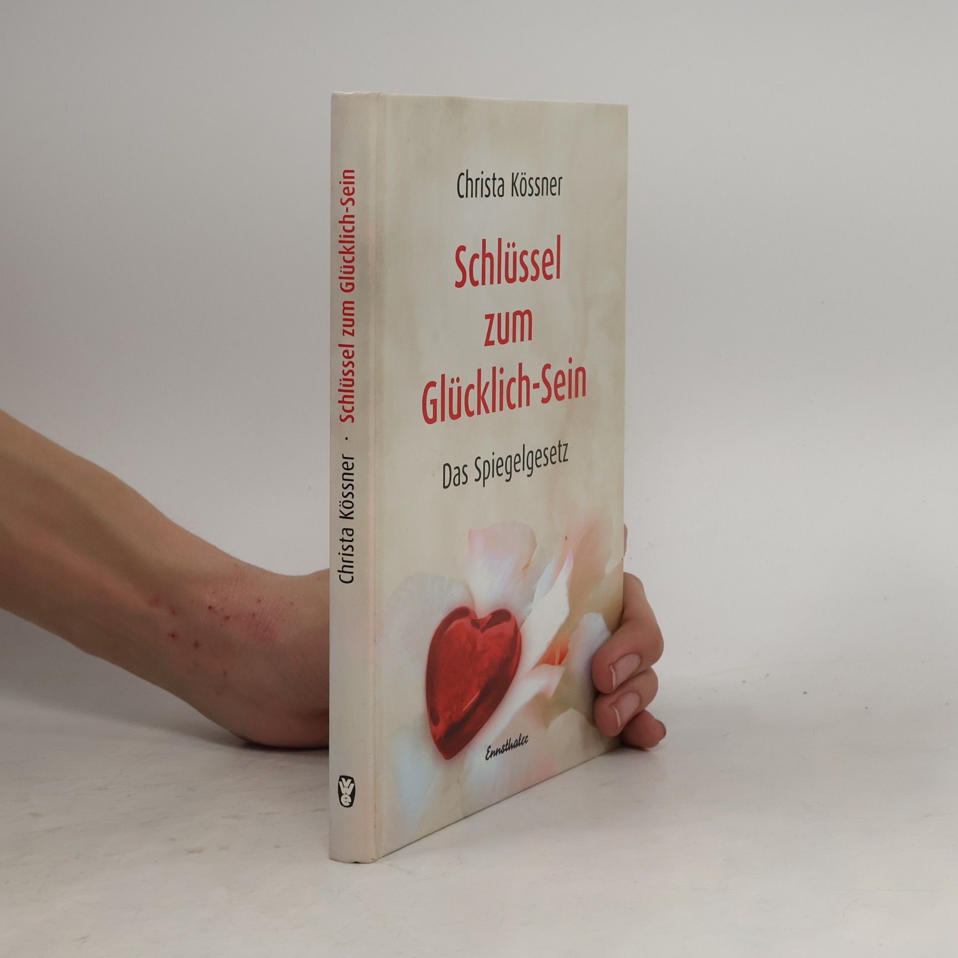 Christa Kössner Schlüssel zum Glücklich-Sein