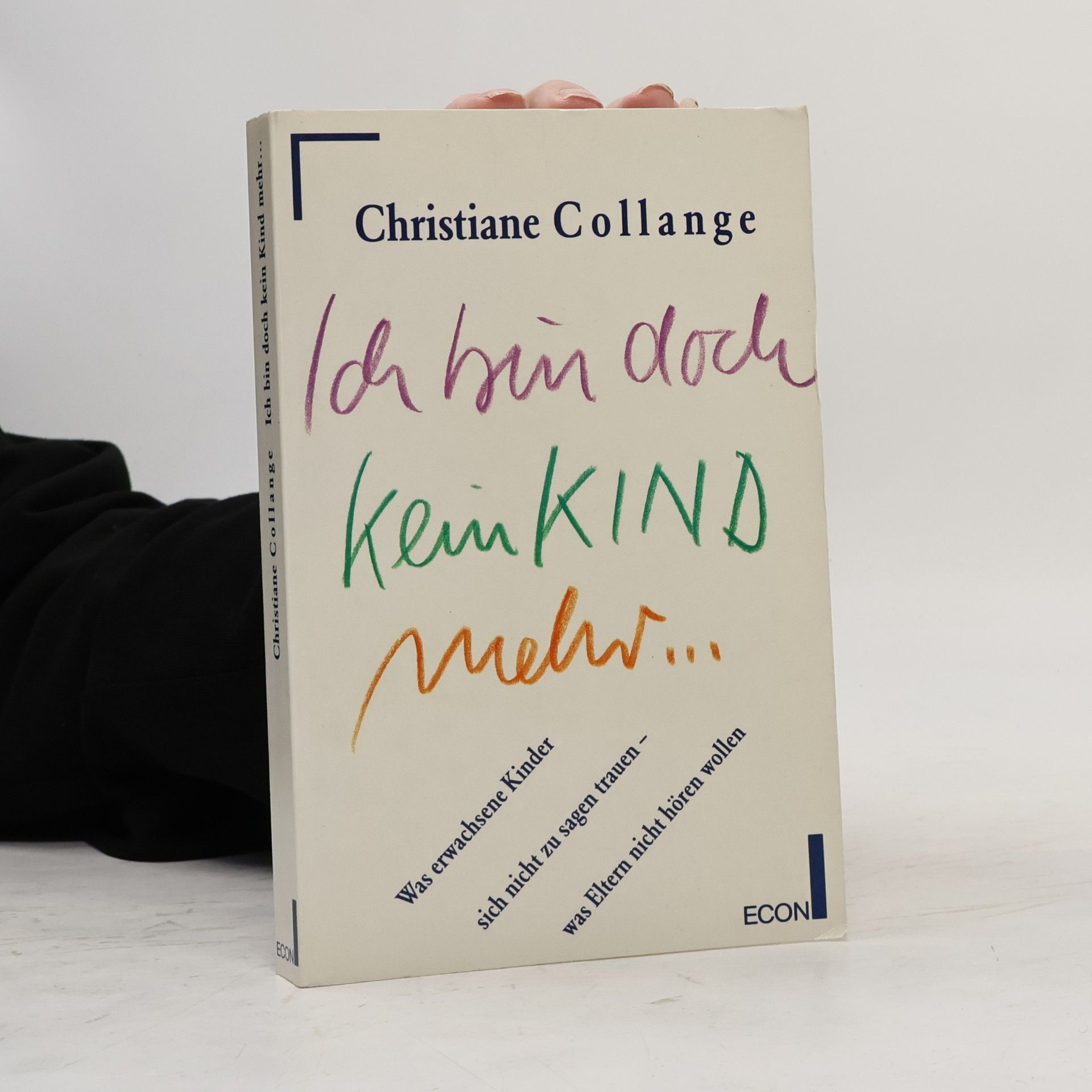Christiane Collange Ich bin doch kein Kind mehr ...