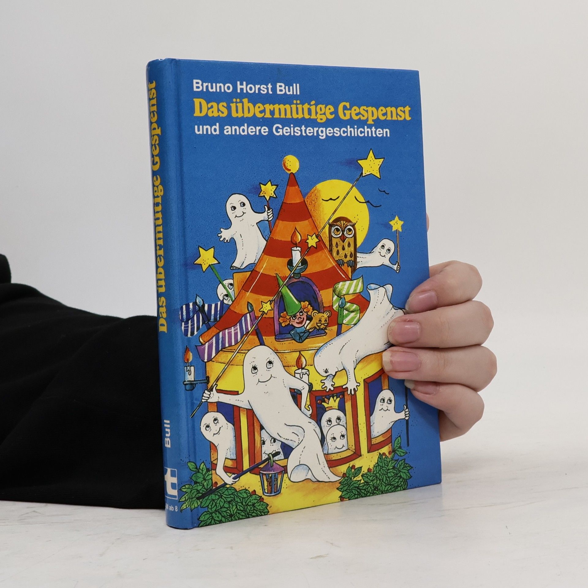 Bruno Horst Bull Das übermütige Gespenst und andere Geistergeschichten