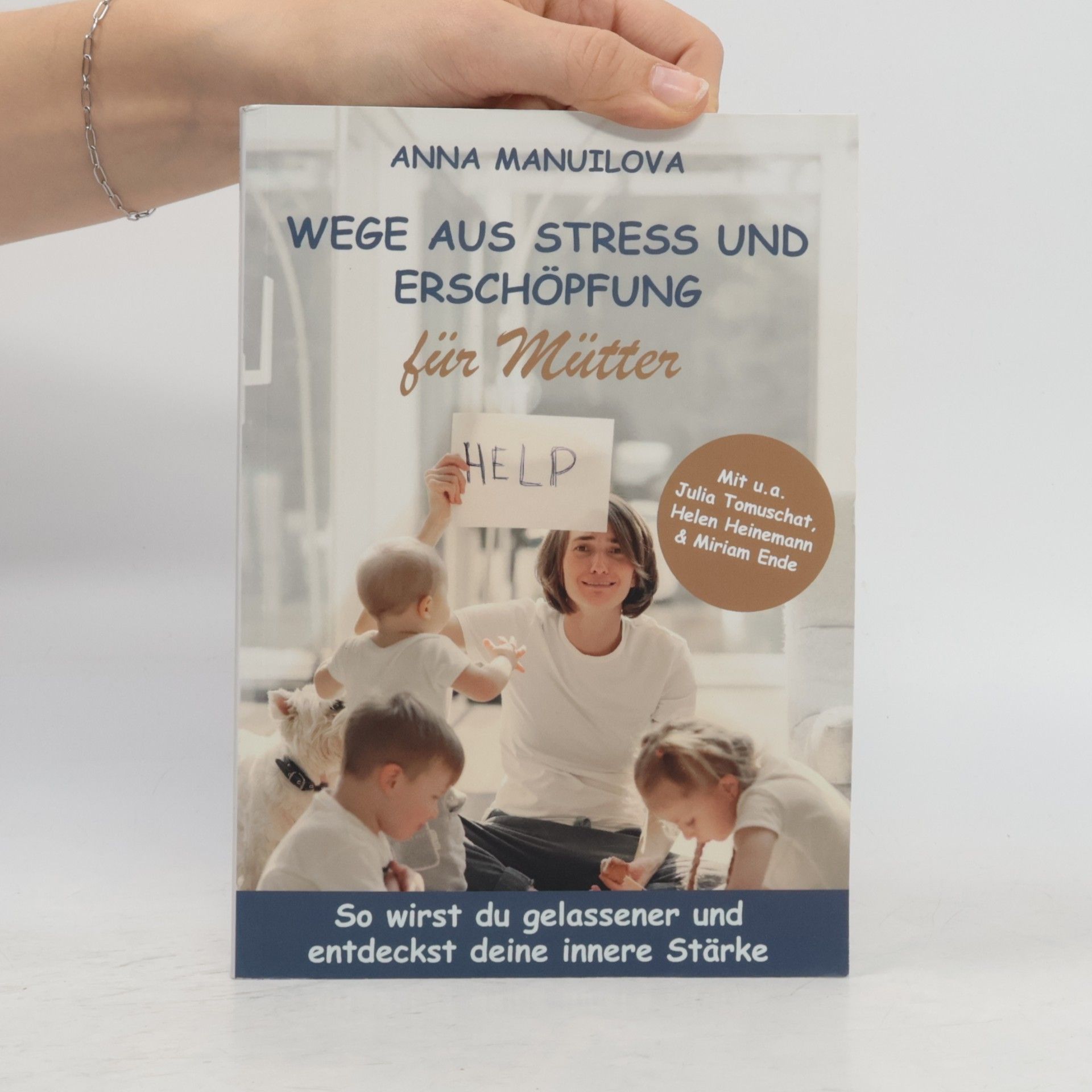 Anna Manuilova Wege aus Stress und Erschöpfung für Mütter