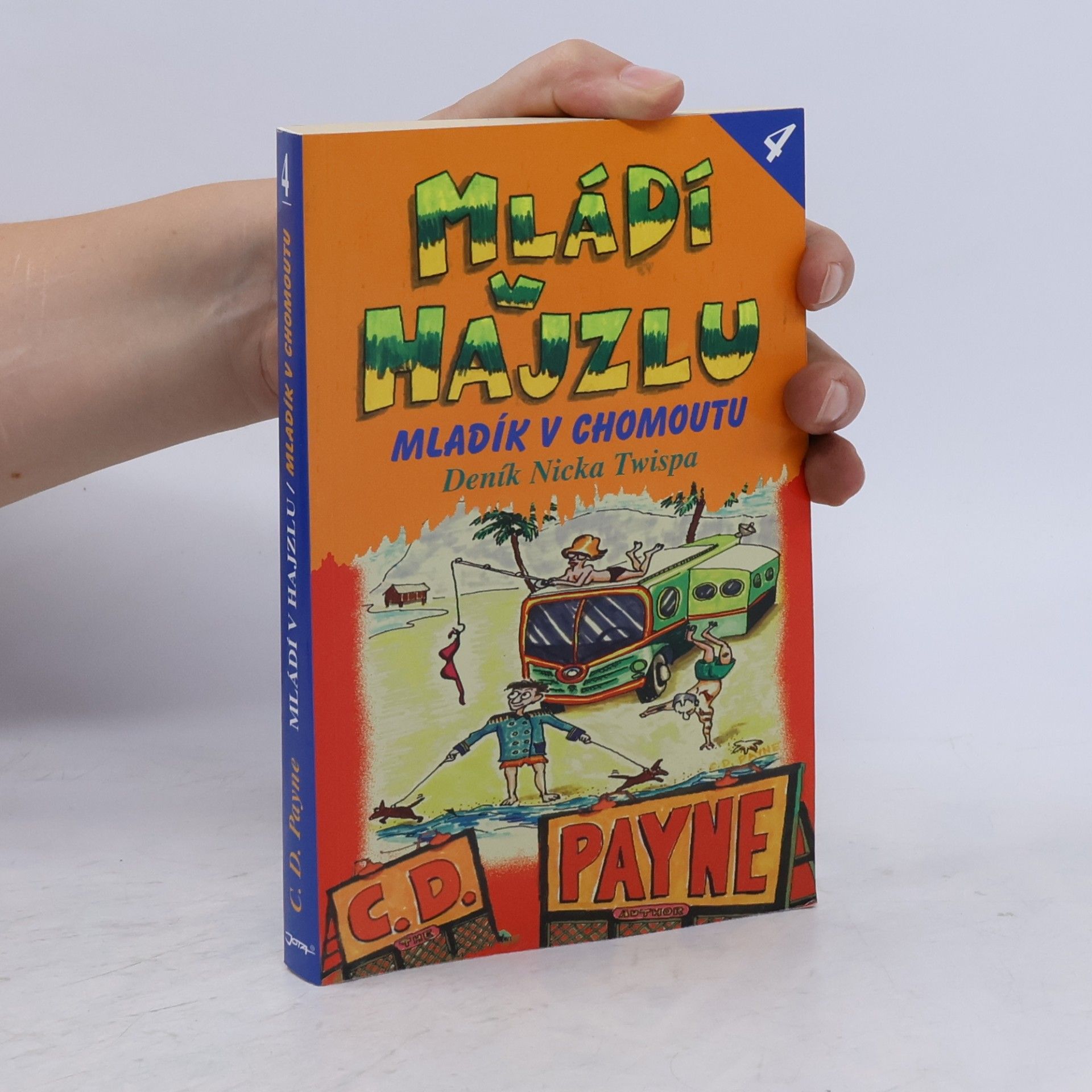 C. Douglas Payne Mládí v hajzlu 4. Mladík v chomoutu