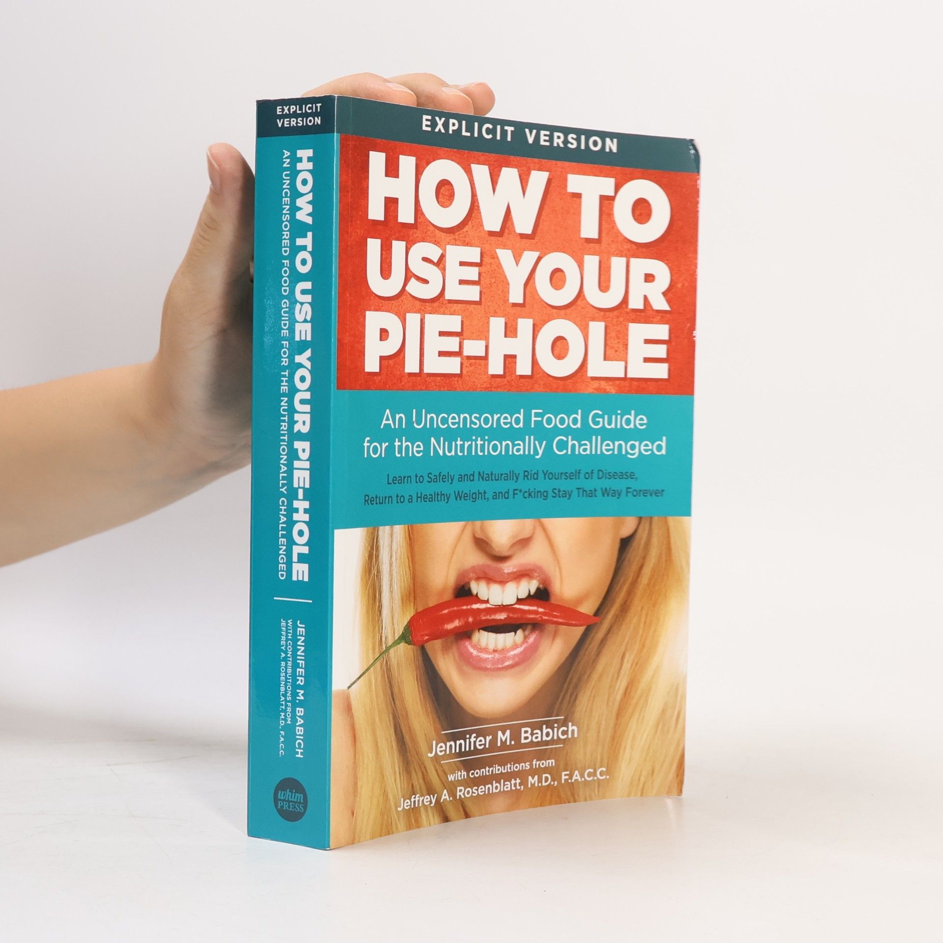 Jeffrey A. Rosenblatt How to Use Your Pie-Hole