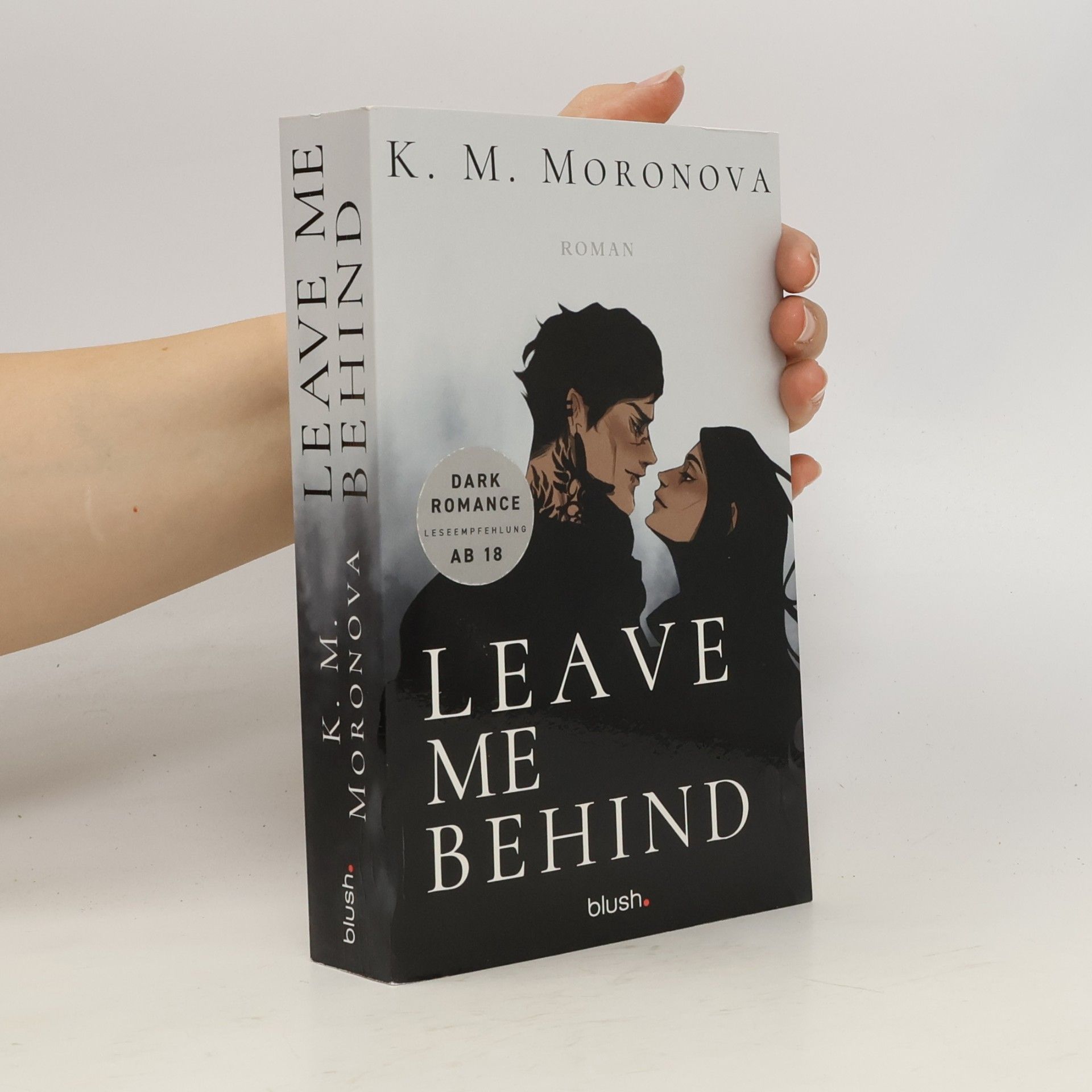 K M Moronova Leave Me Behind