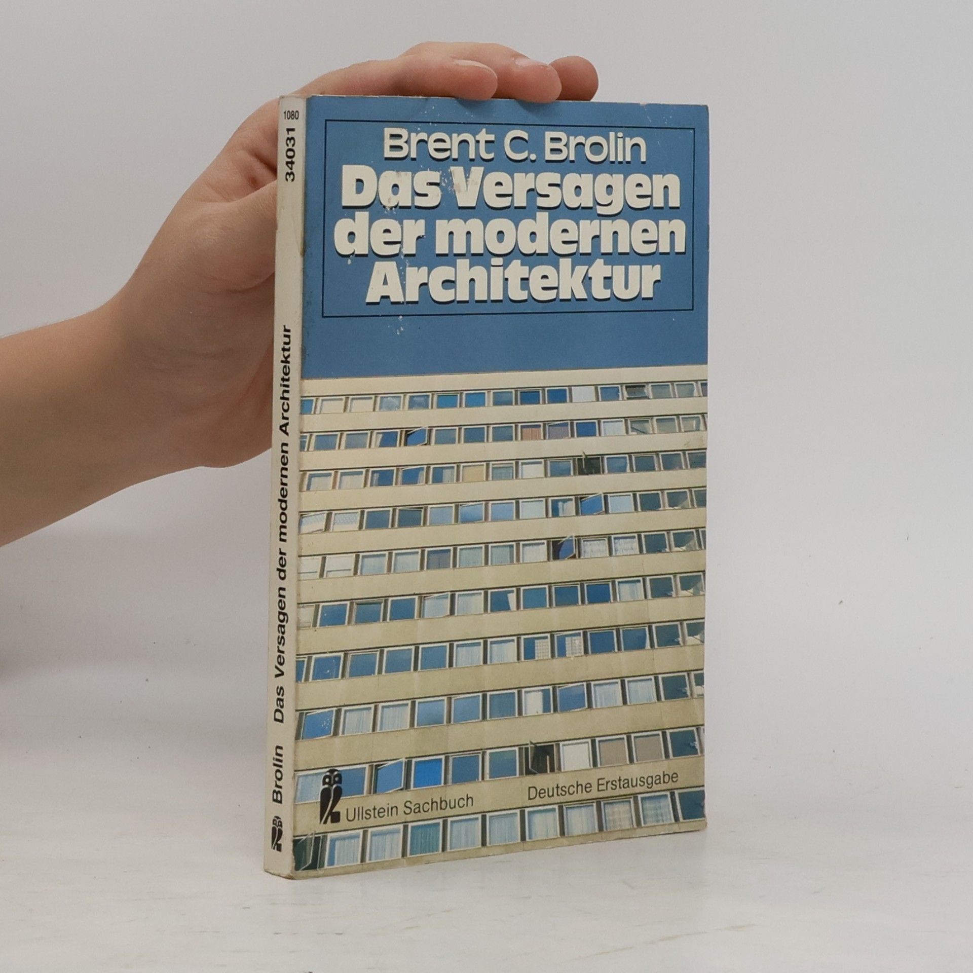 Brent C. Brolin Das Versagen der modernen Architektur