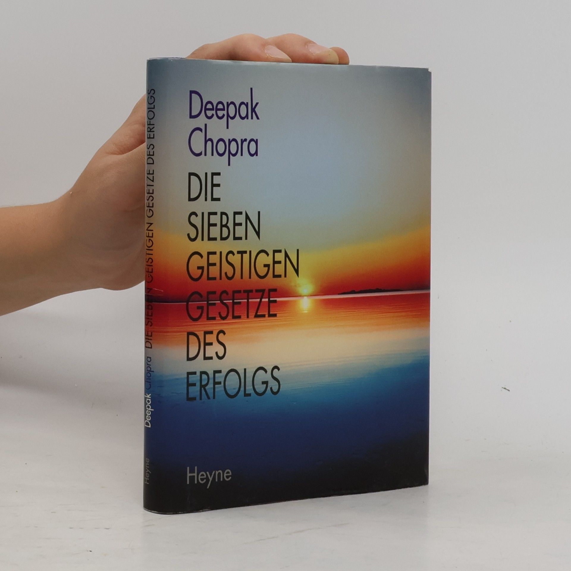 Deepak Chopra Die unendliche Kraft in uns